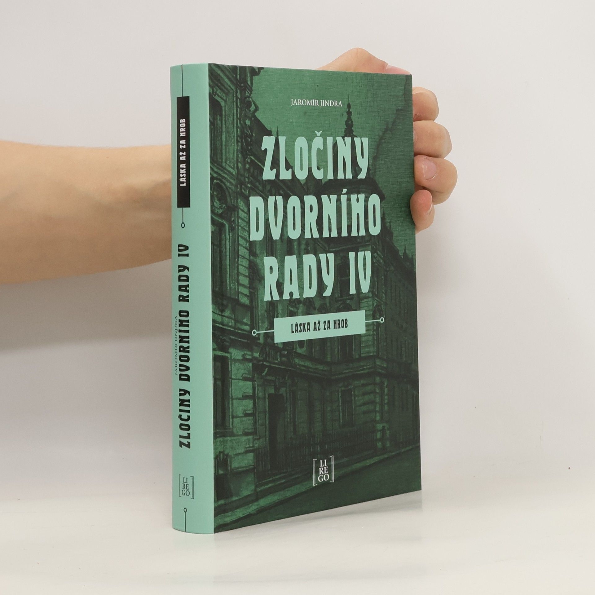 Jaromír Jindra Zločiny dvorního rady IV.: Láska až za hrob