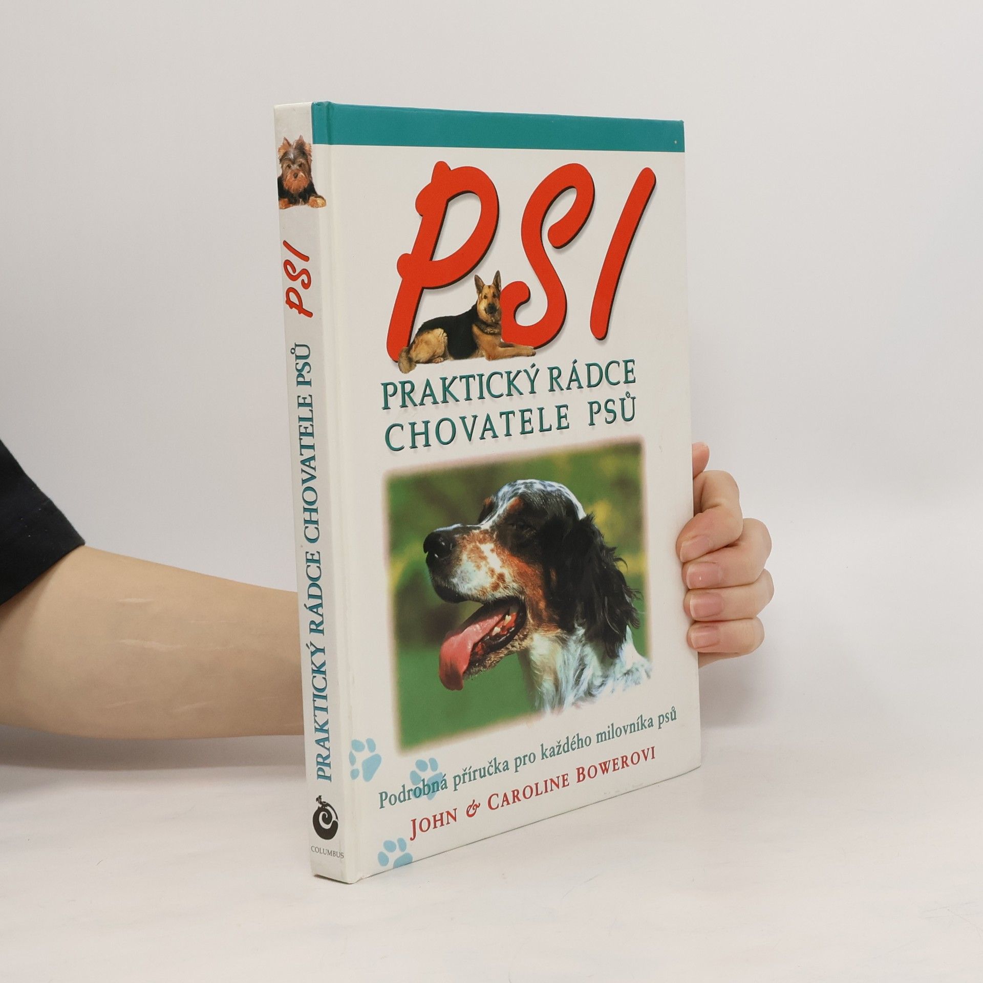 Psi. Praktický rádce chovatele psů