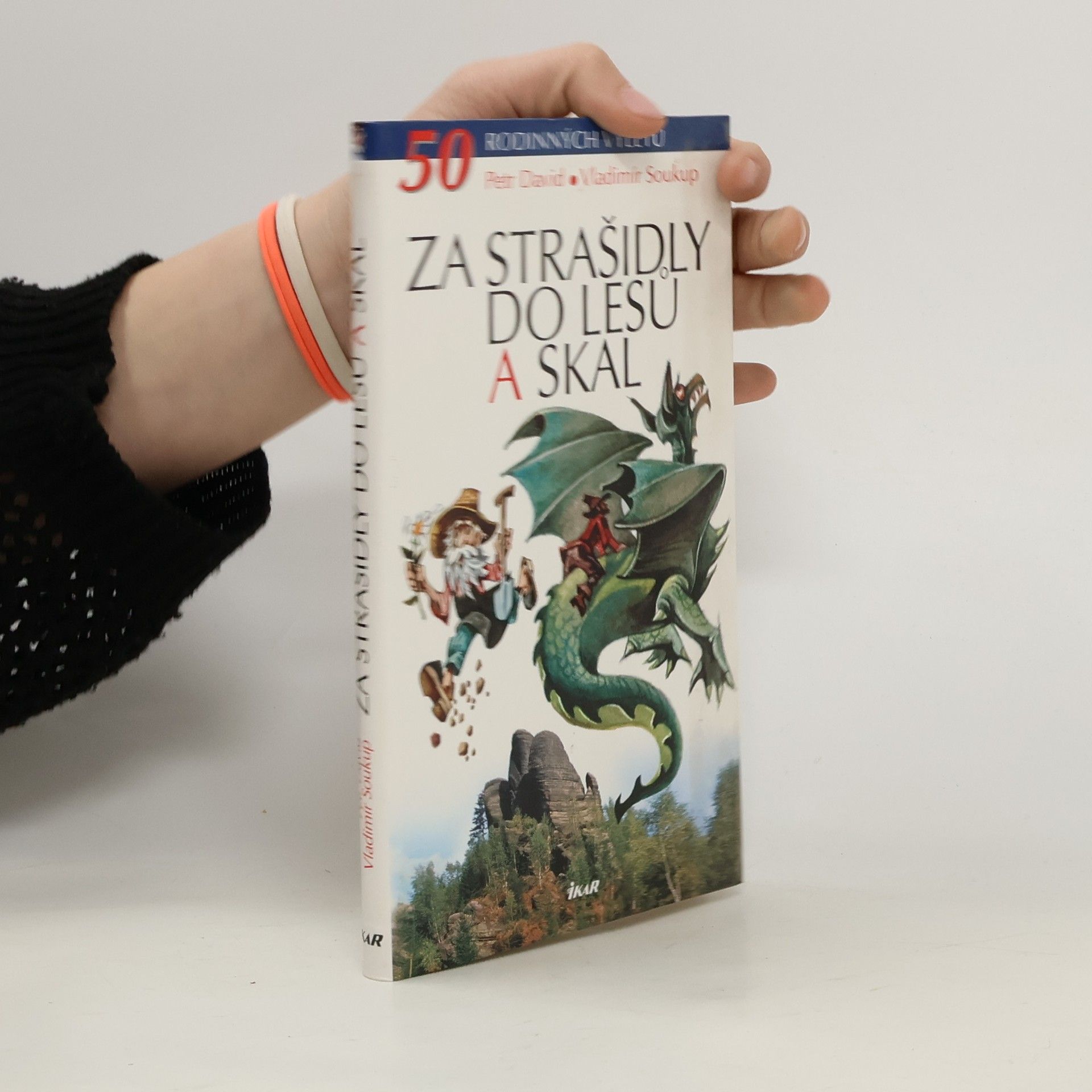 Petr David Za strašidly do lesů a skal. 50 rodinných výletů