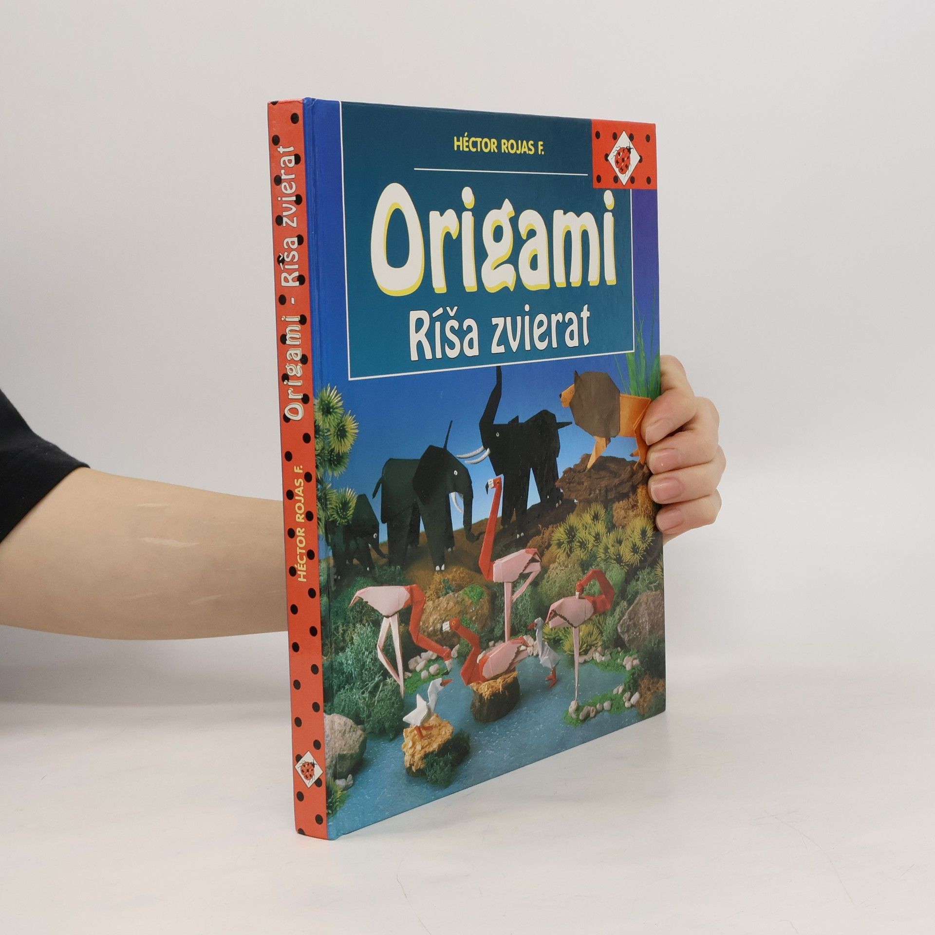 Héctor Rojas F Origami: Ríša zvierat