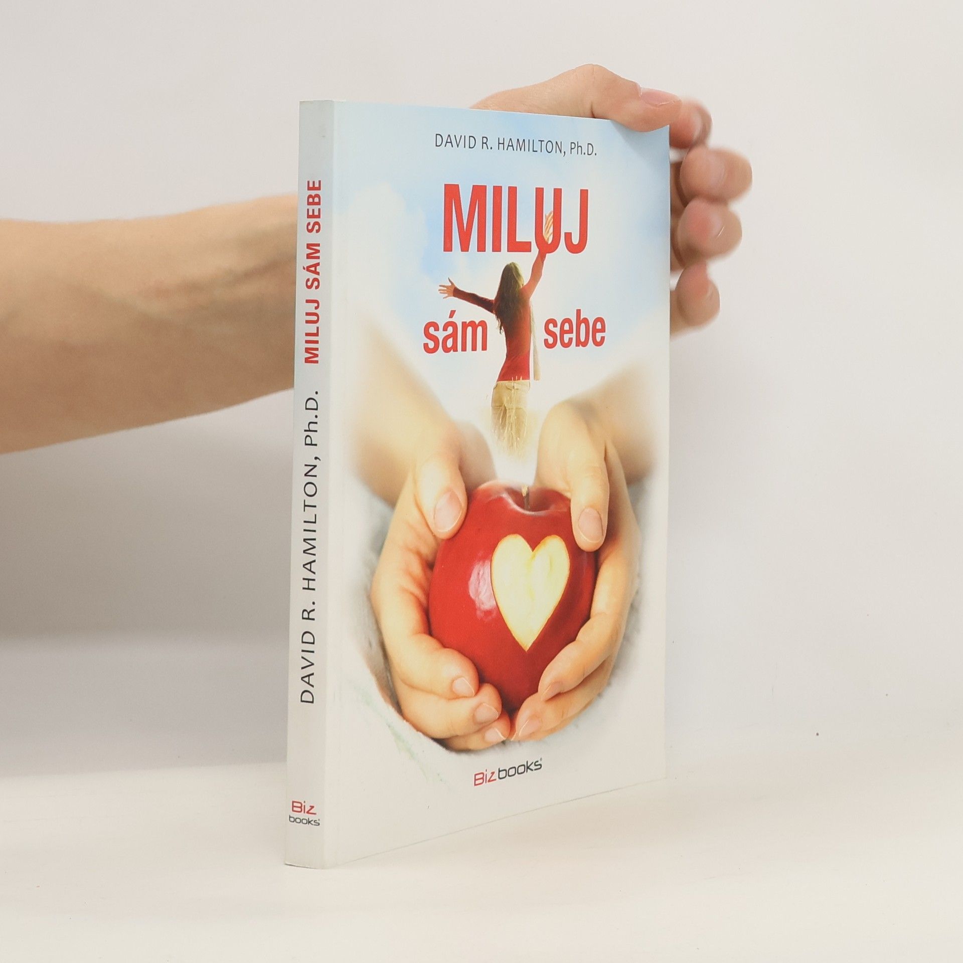 Miluj sám sebe. Umění sebelásky