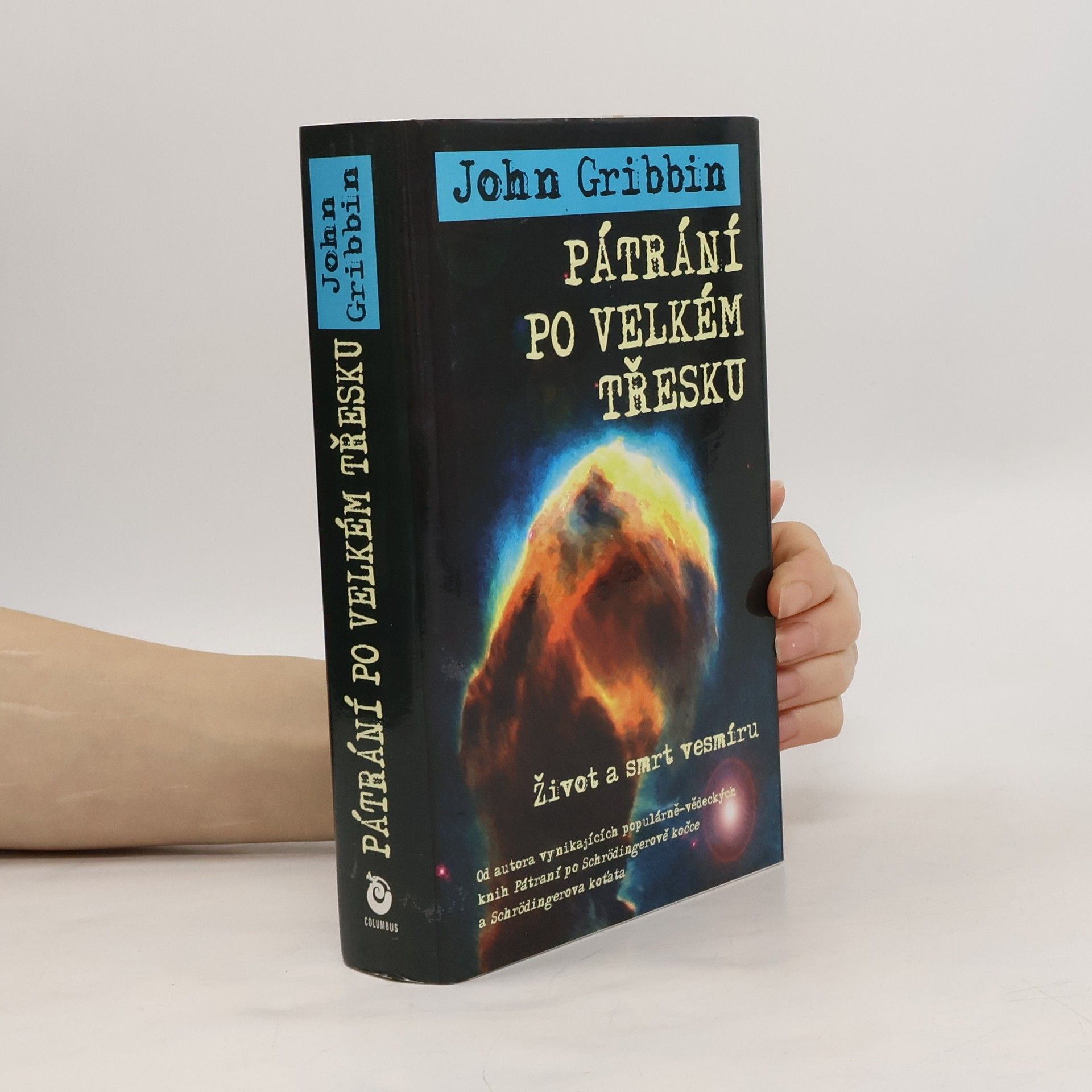 John Gribbin Pátrání po velkém třesku