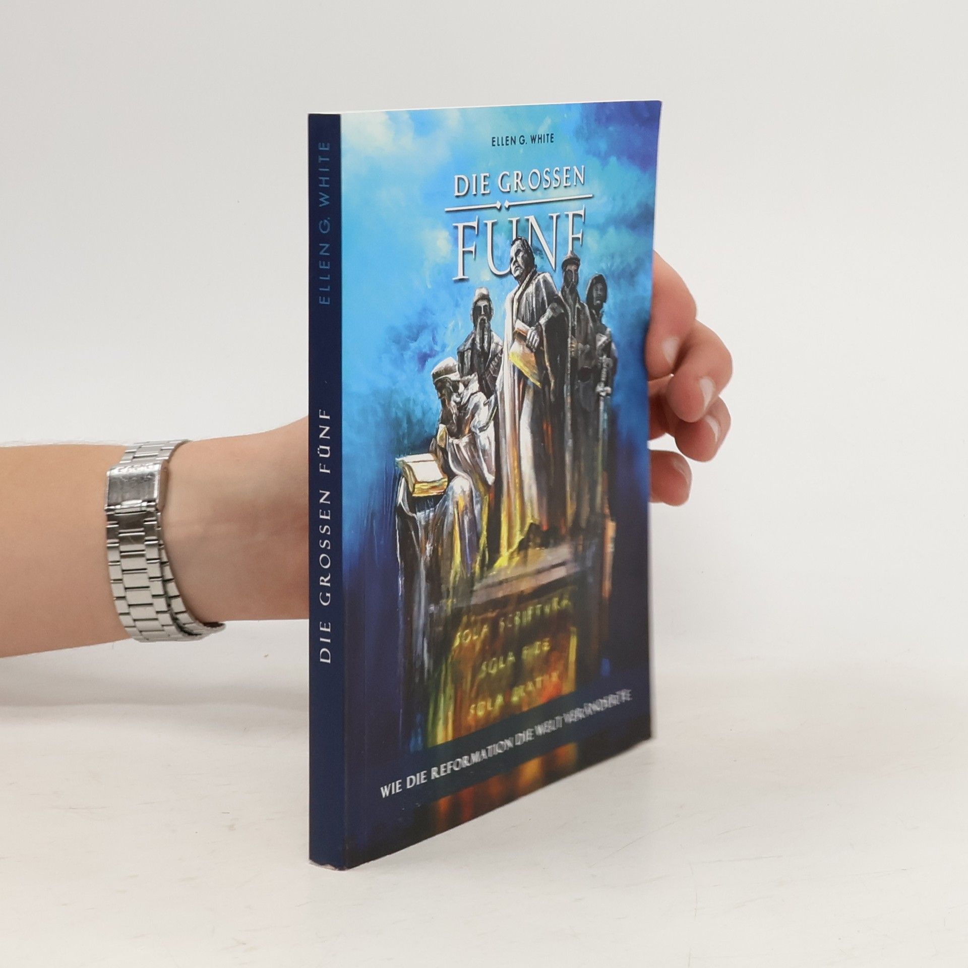 Ellen G. White Die grossen Fünf