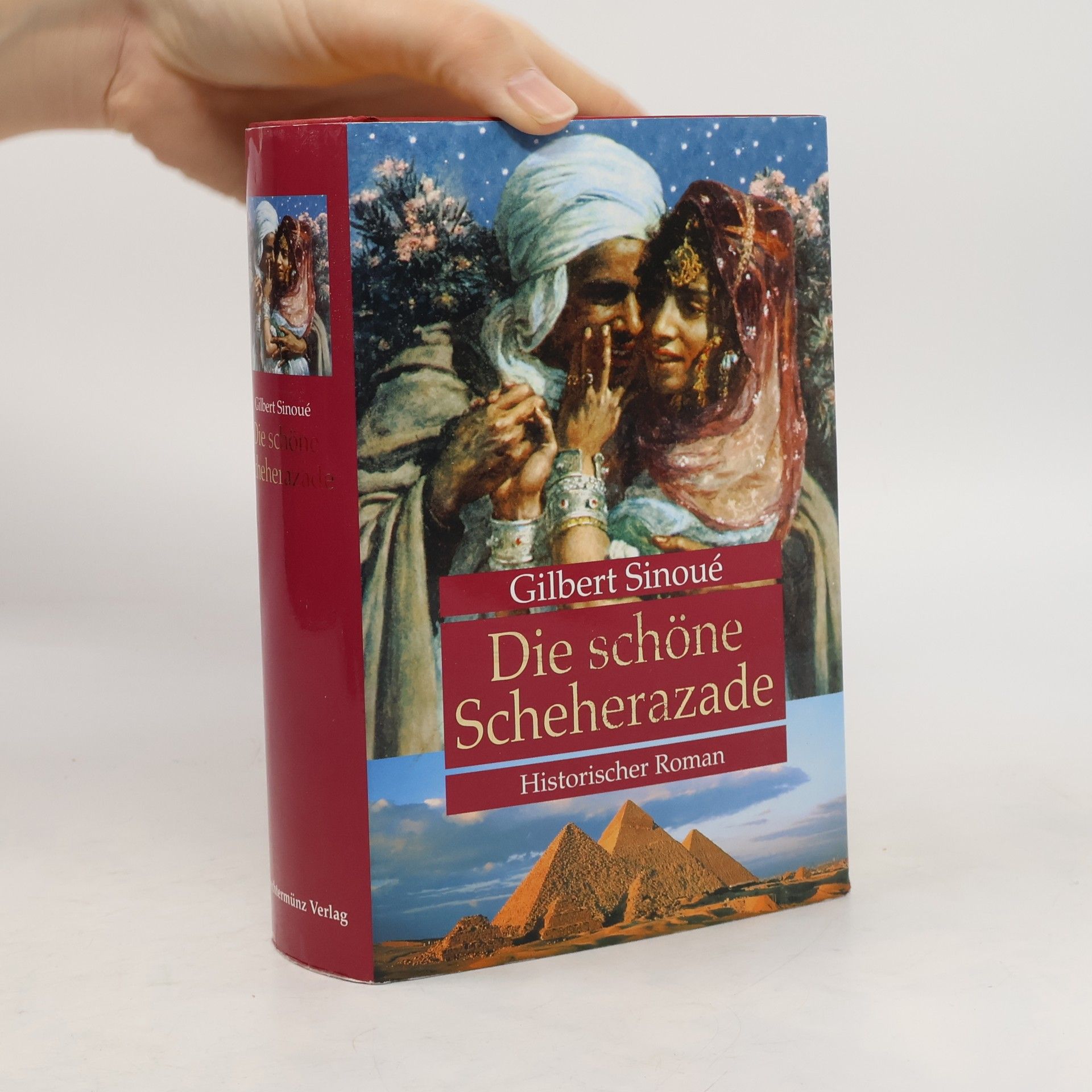 Gilbert Sinoué Die schöne Scheherazade