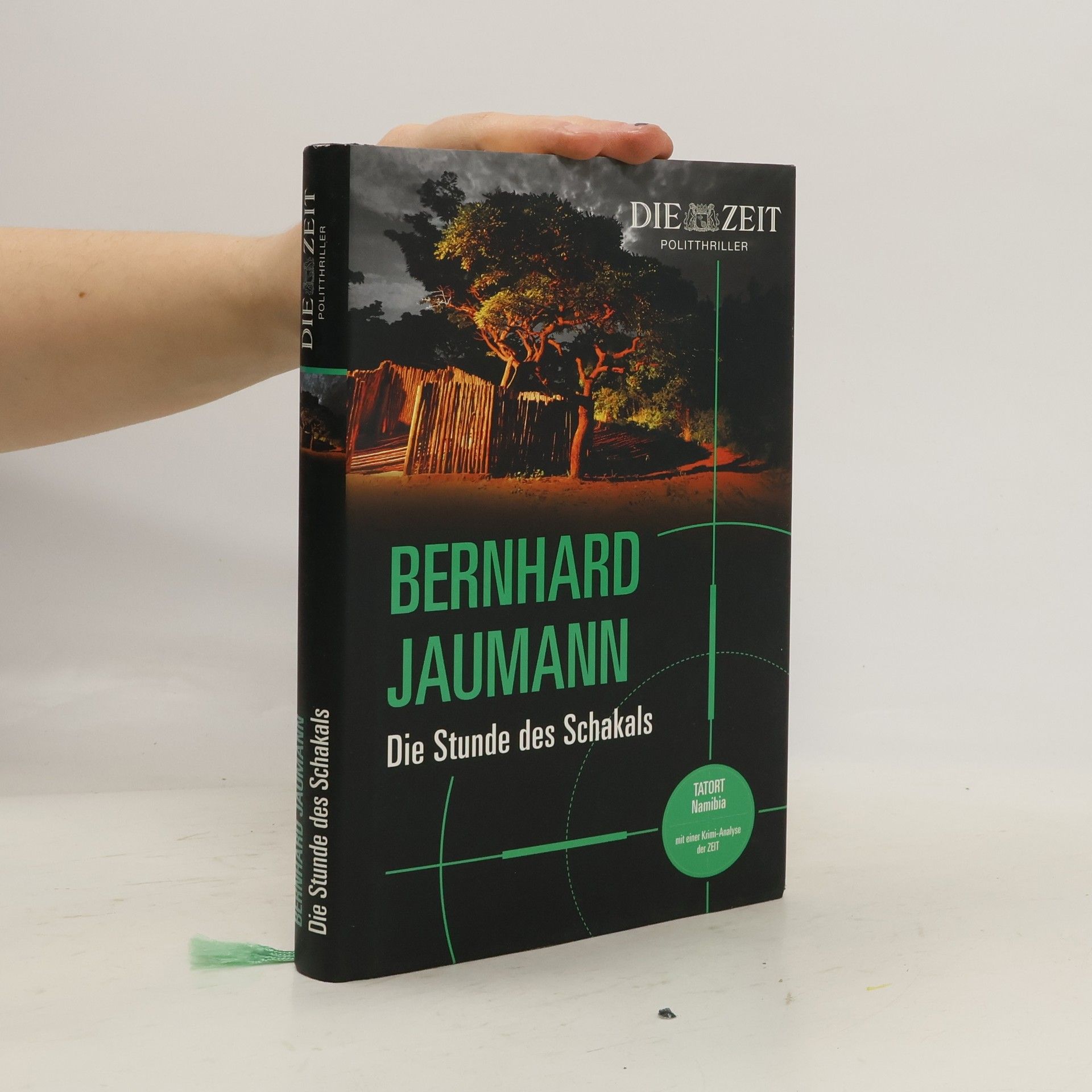 Bernhard Jaumann Die Stunde des Schakals