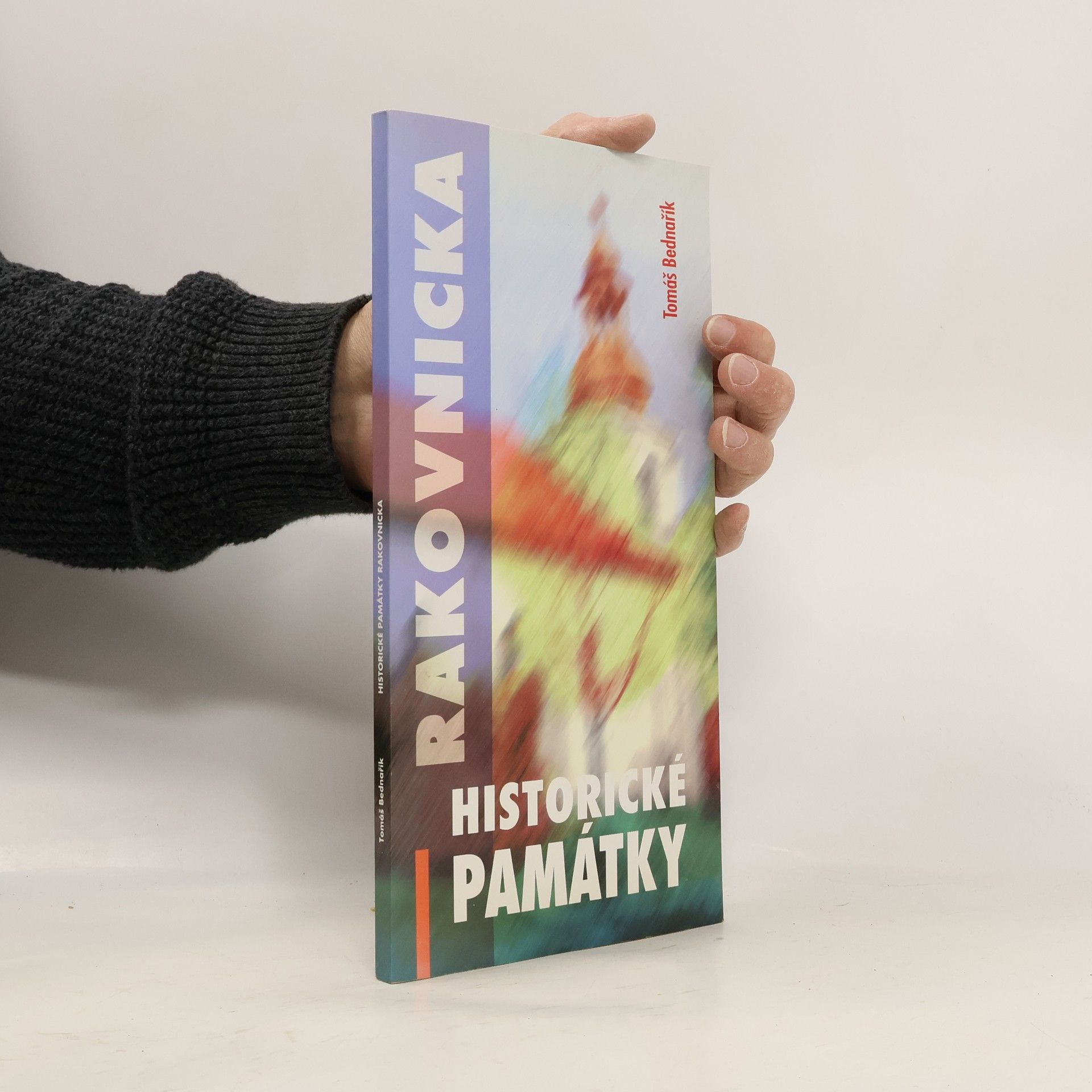 Tomáš Bednařík Historické památky Rakovnicka