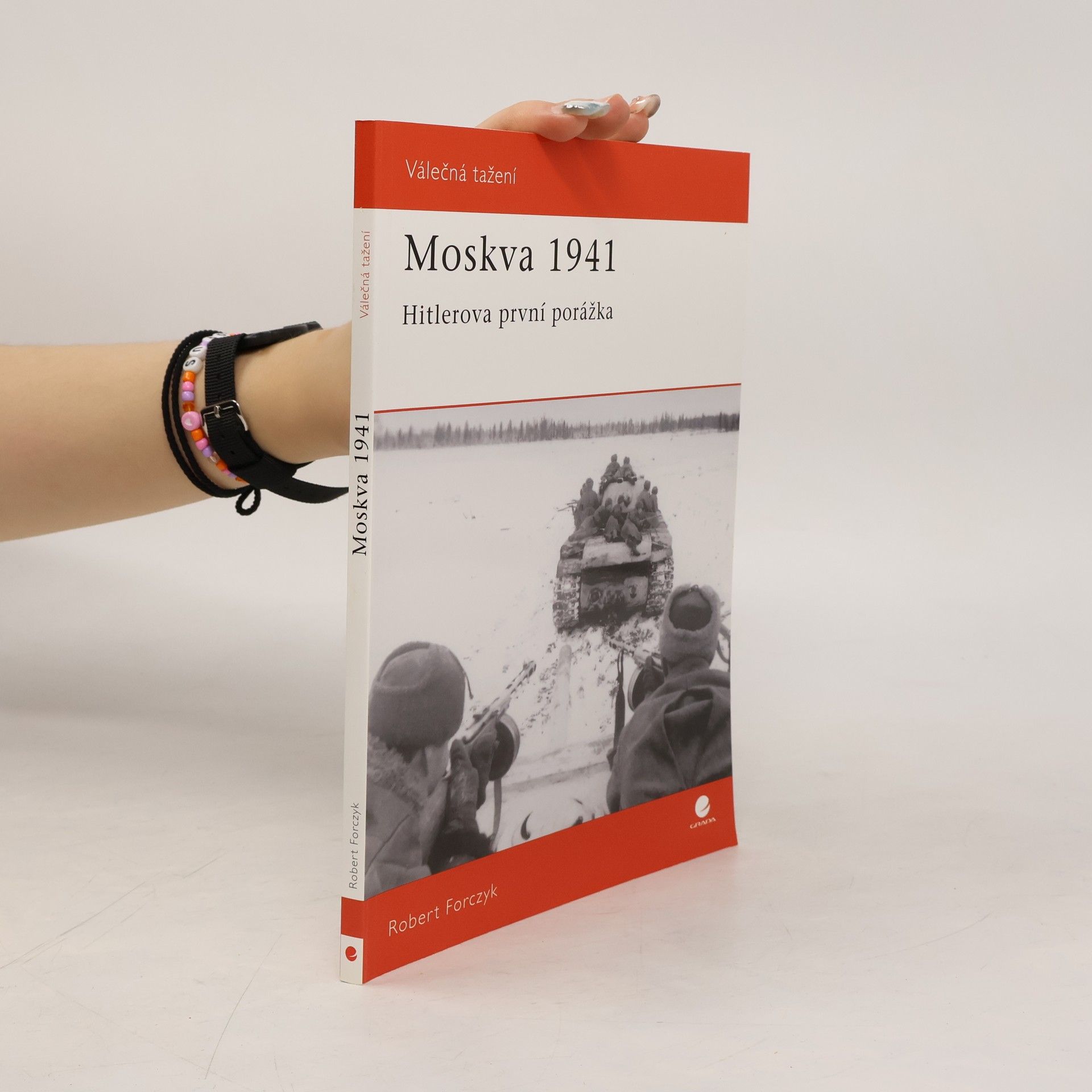 Robert Forczyk Moskva 1941: Hitlerova první porážka