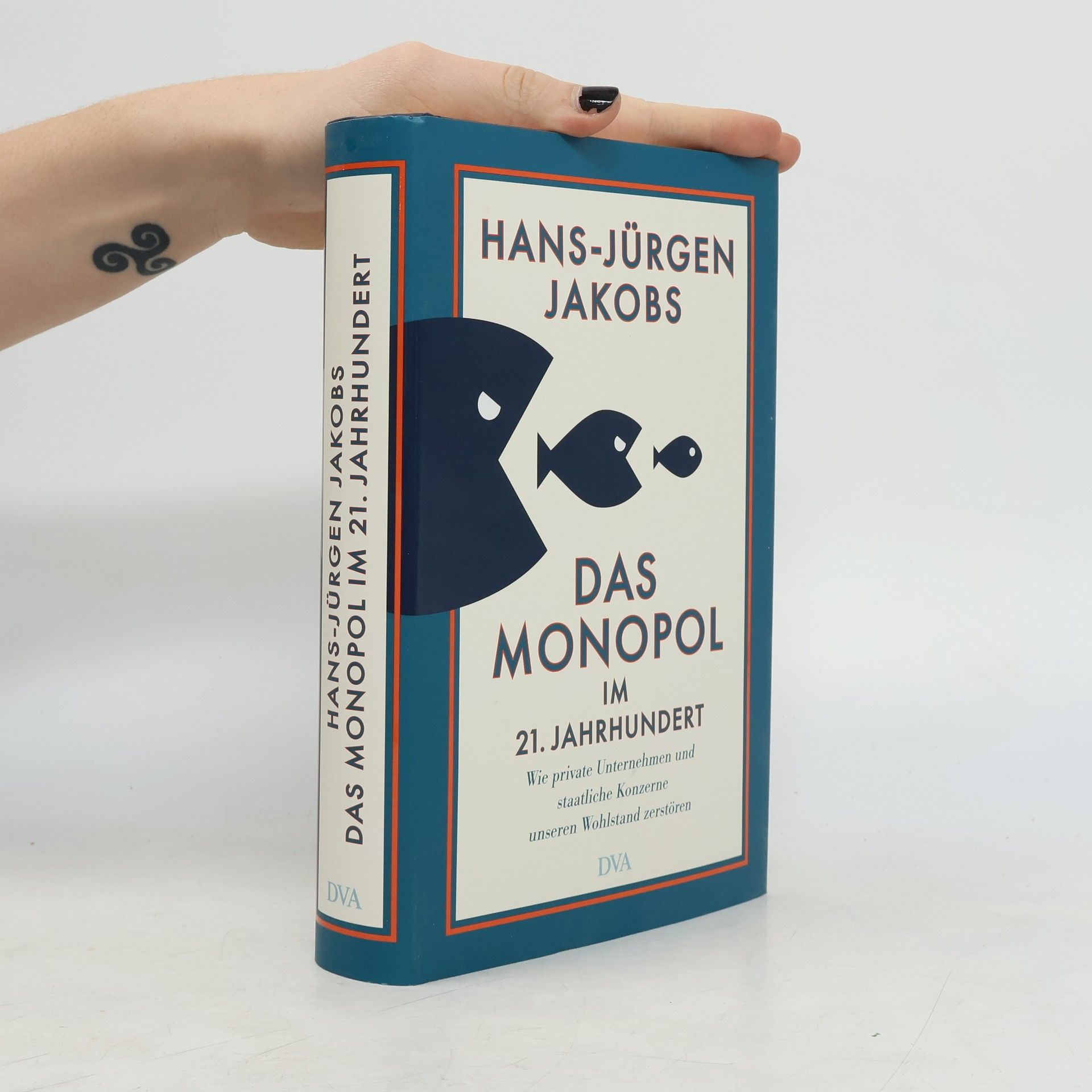 Hans-Jürgen Jakobs Das Monopol im 21. Jahrhundert