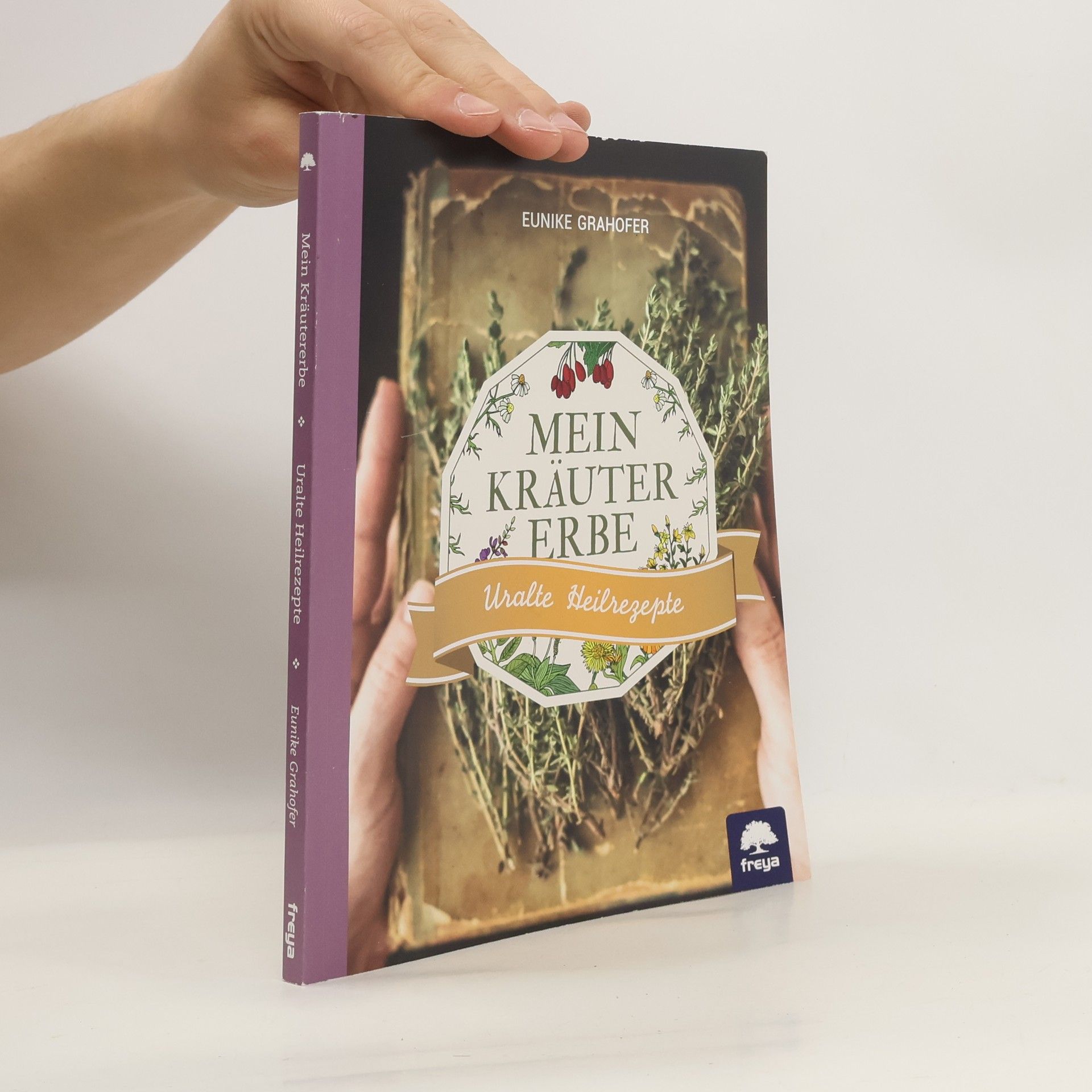 Eunike Grahofer Mein Kräutererbe