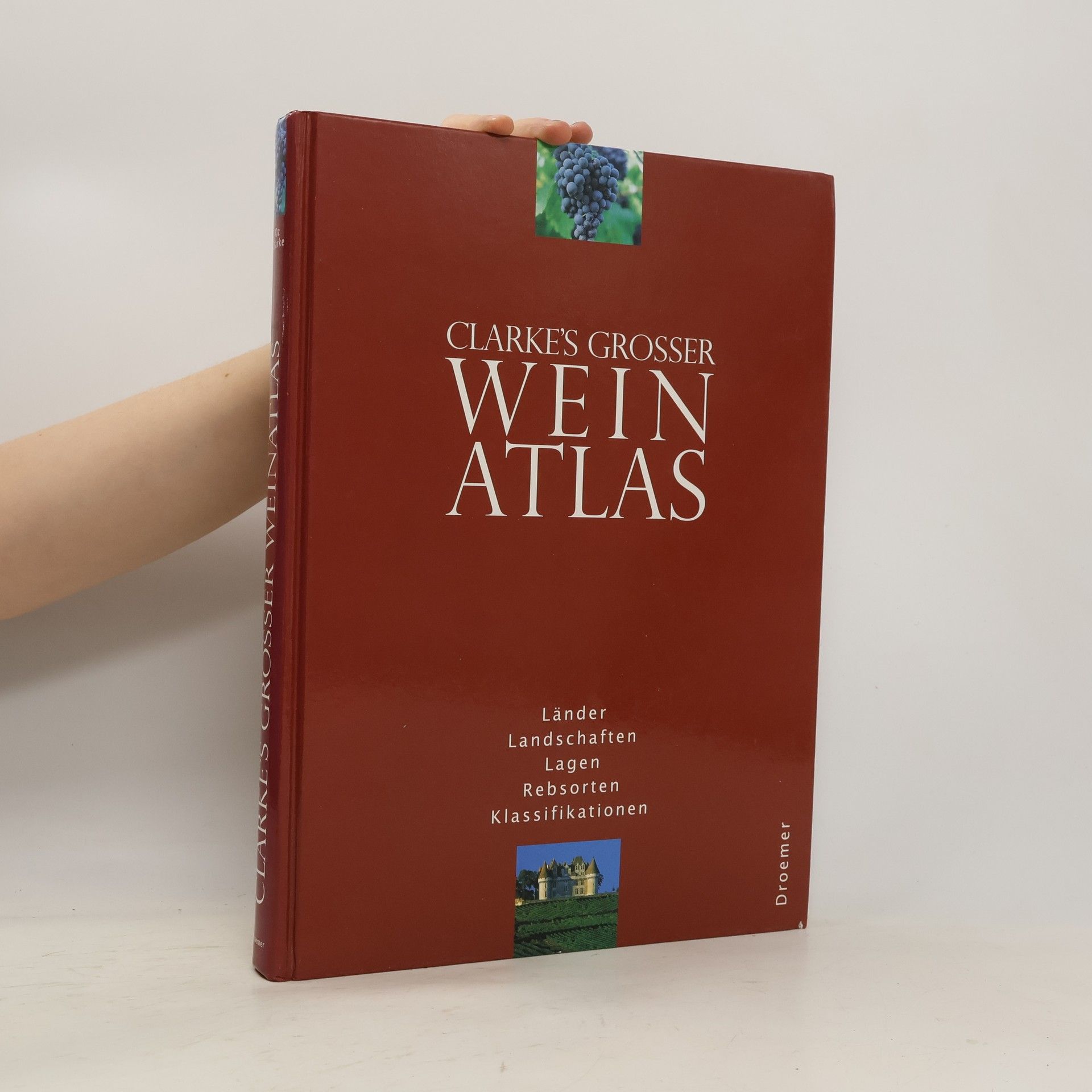 Oz Clarke Knaurs grosser Weinatlas