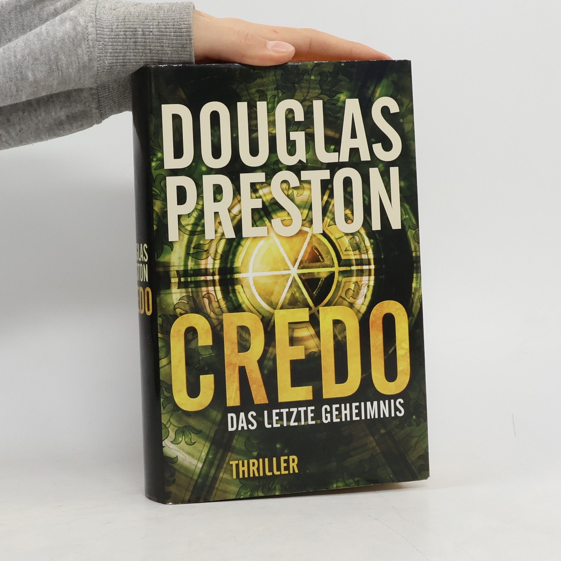 Douglas Preston Credo Das Letze Geheimmnis