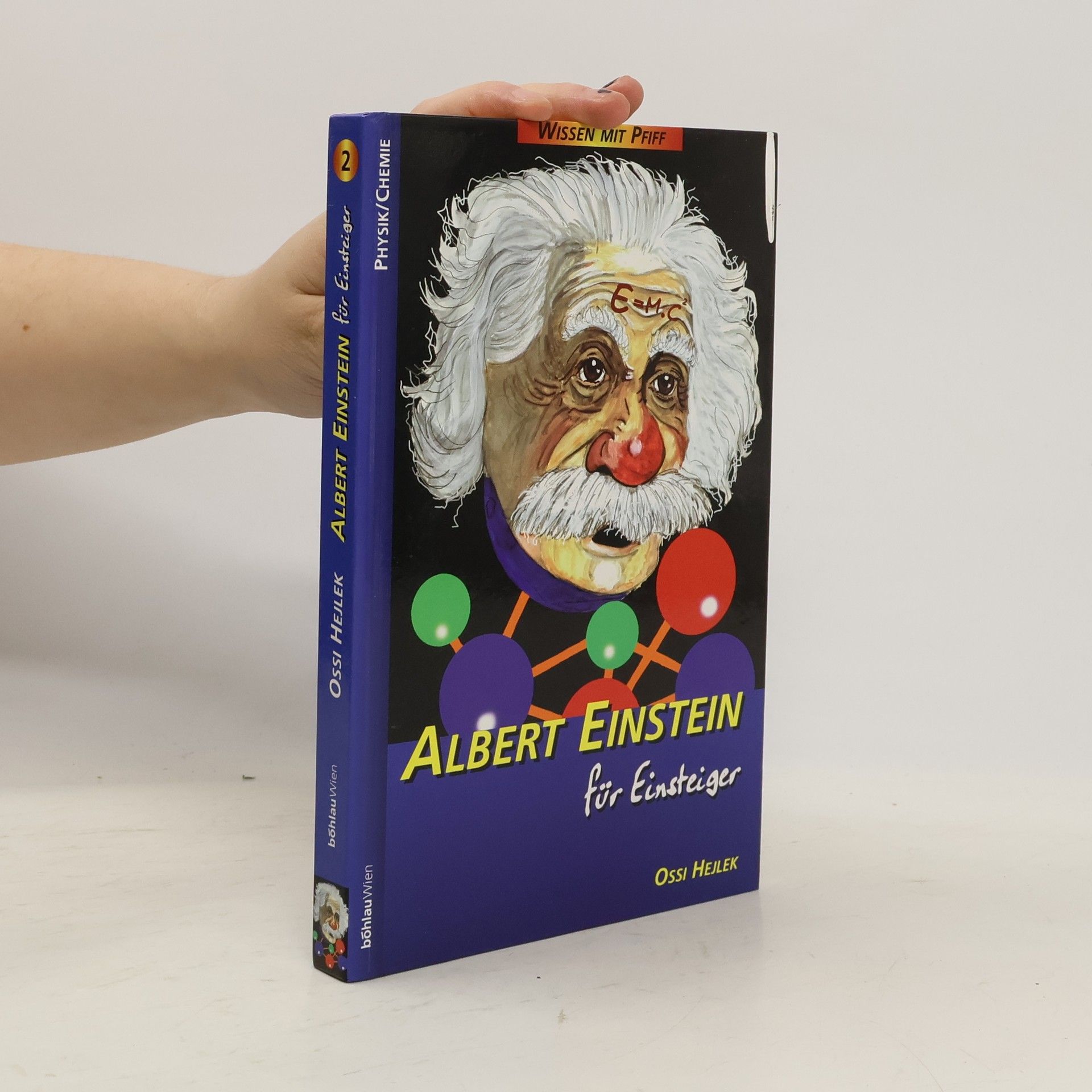 Ossi Hejlek Albert Einstein für Einsteiger