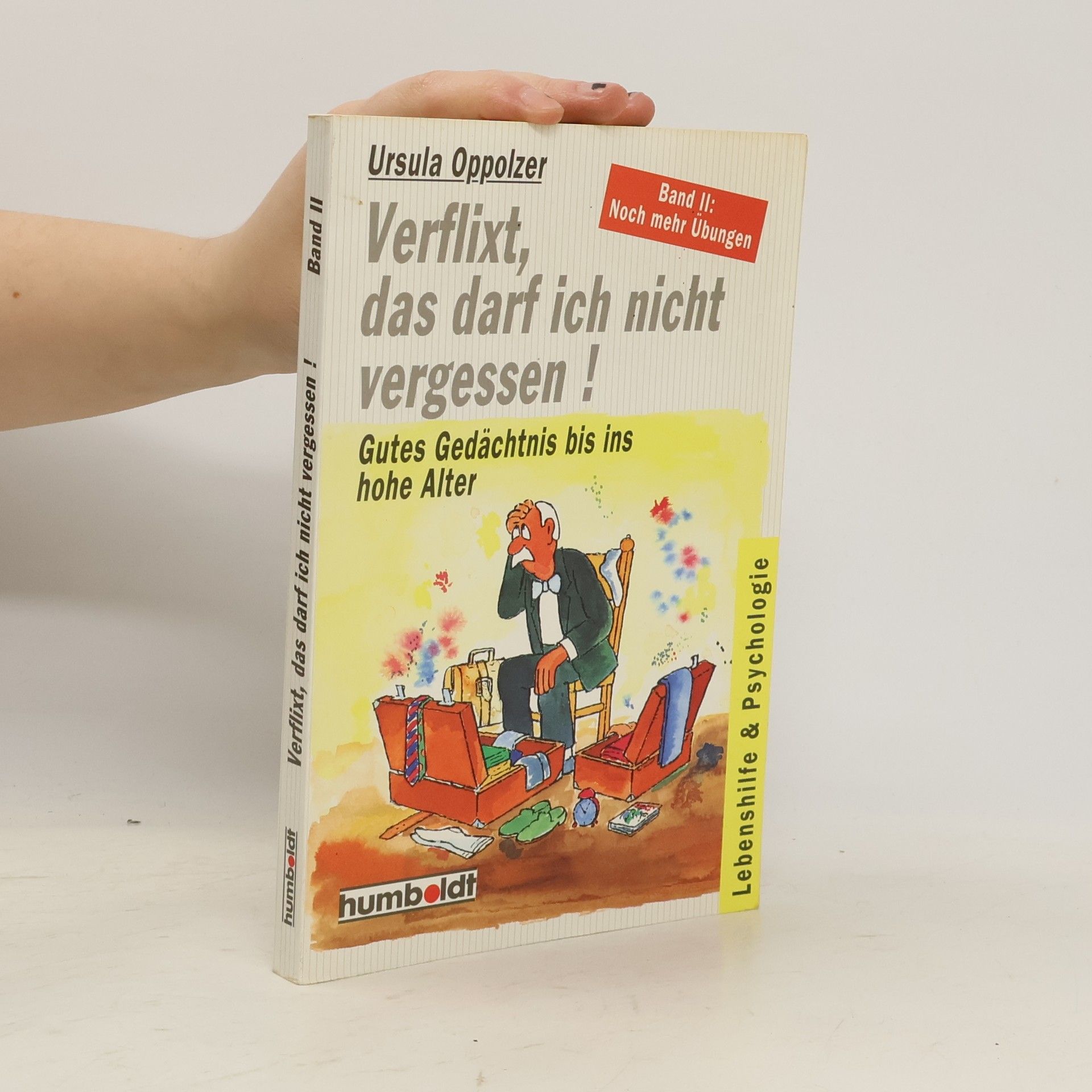 Kolektív autorov Verflixt, das darf ich nicht vergessen!