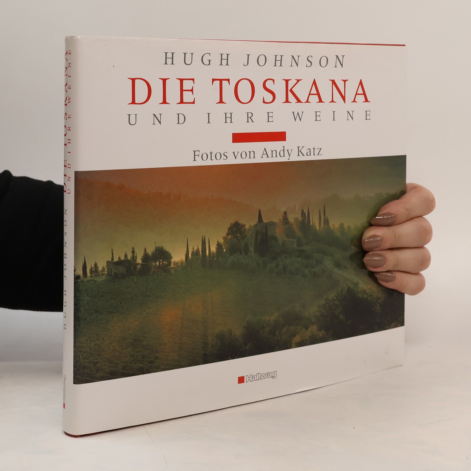 Hugh Johnson Die Toskana und ihre Weine