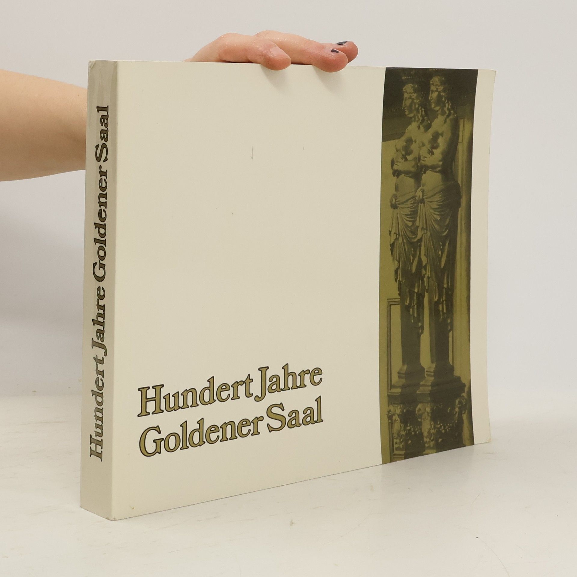 Hundert Jahre Goldener Saal