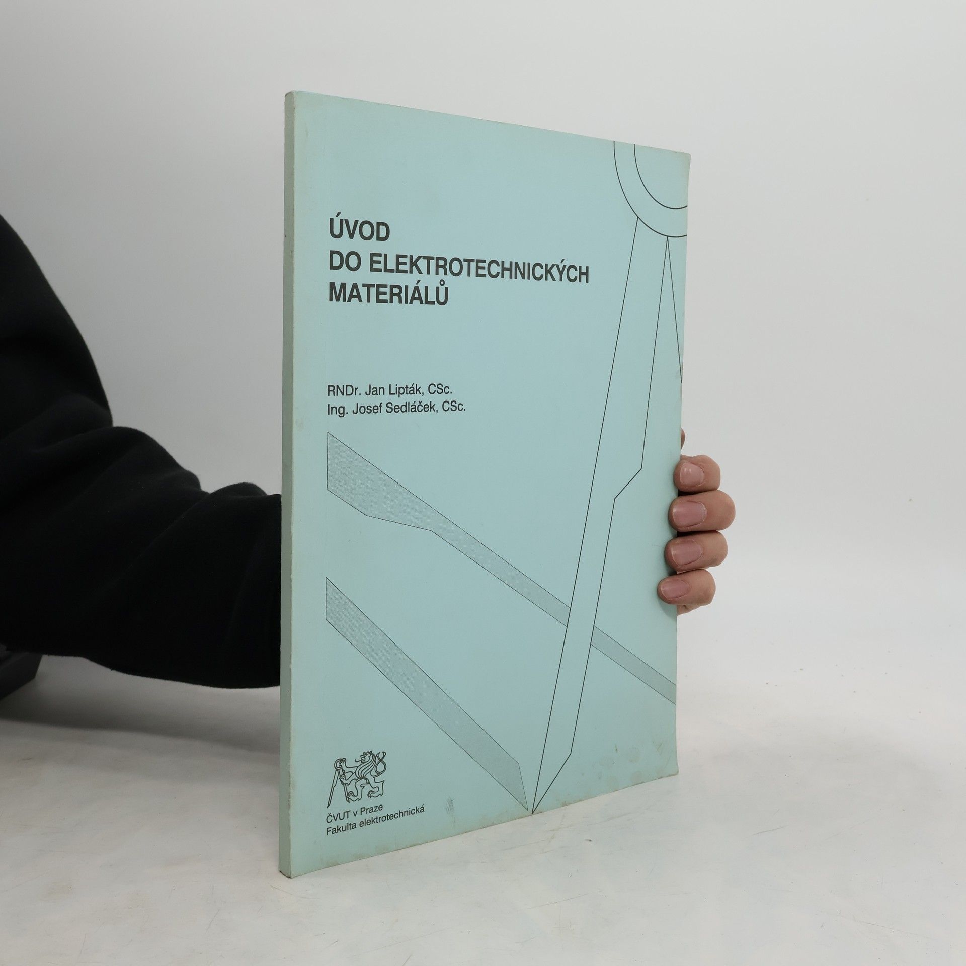 Jan Lipták Úvod do elektrotechnických materiálů