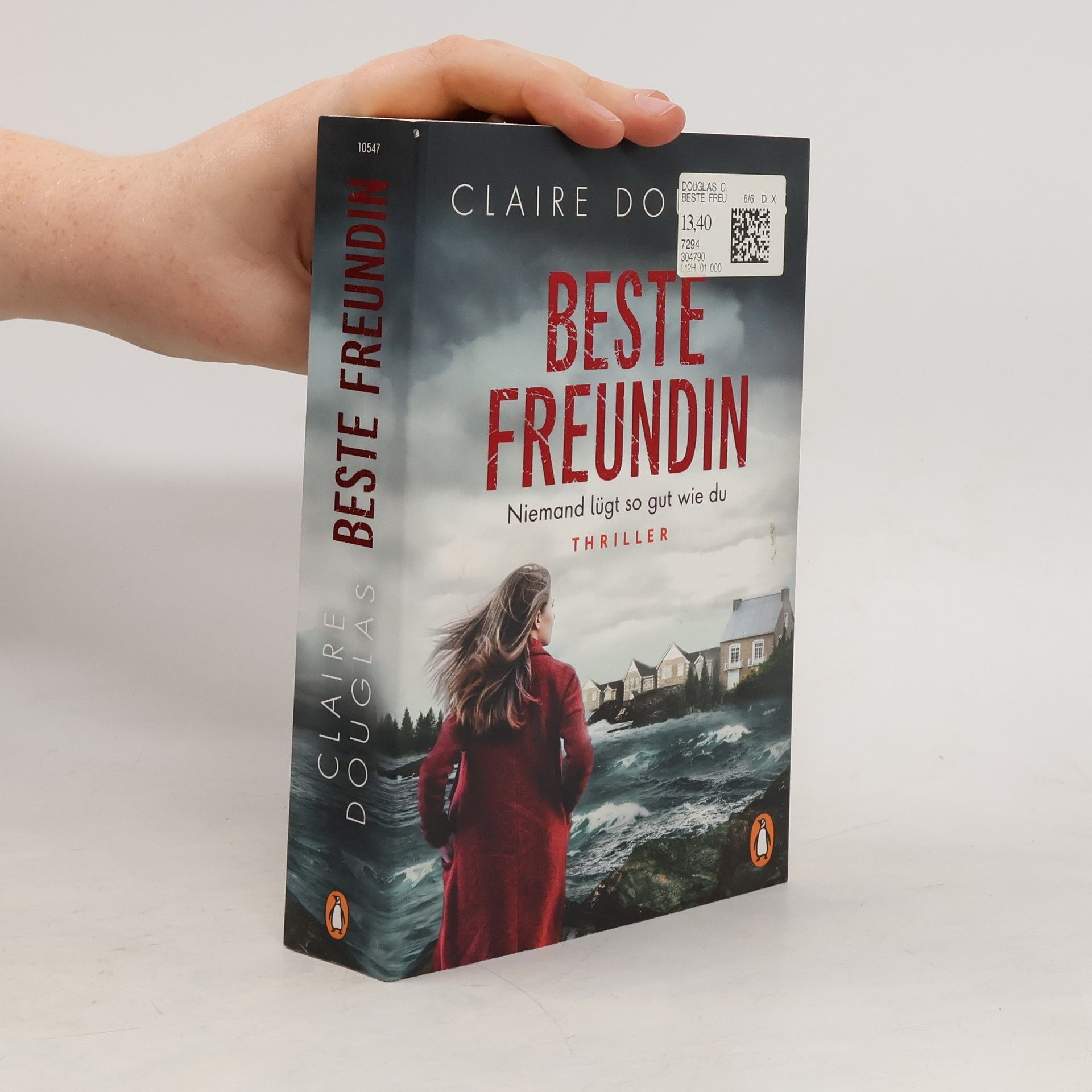 Claire Douglas Beste Freundin - niemand lügt so gut wie du