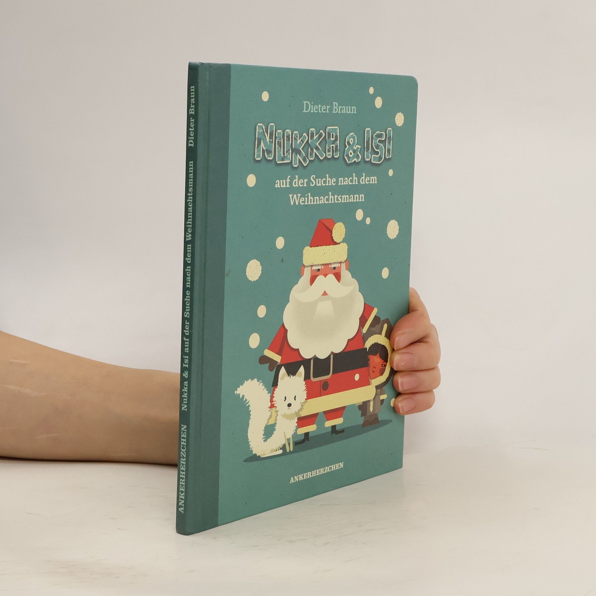 Dieter Braun Nukka & Isi auf der Suche nach dem Weihnachtsmann