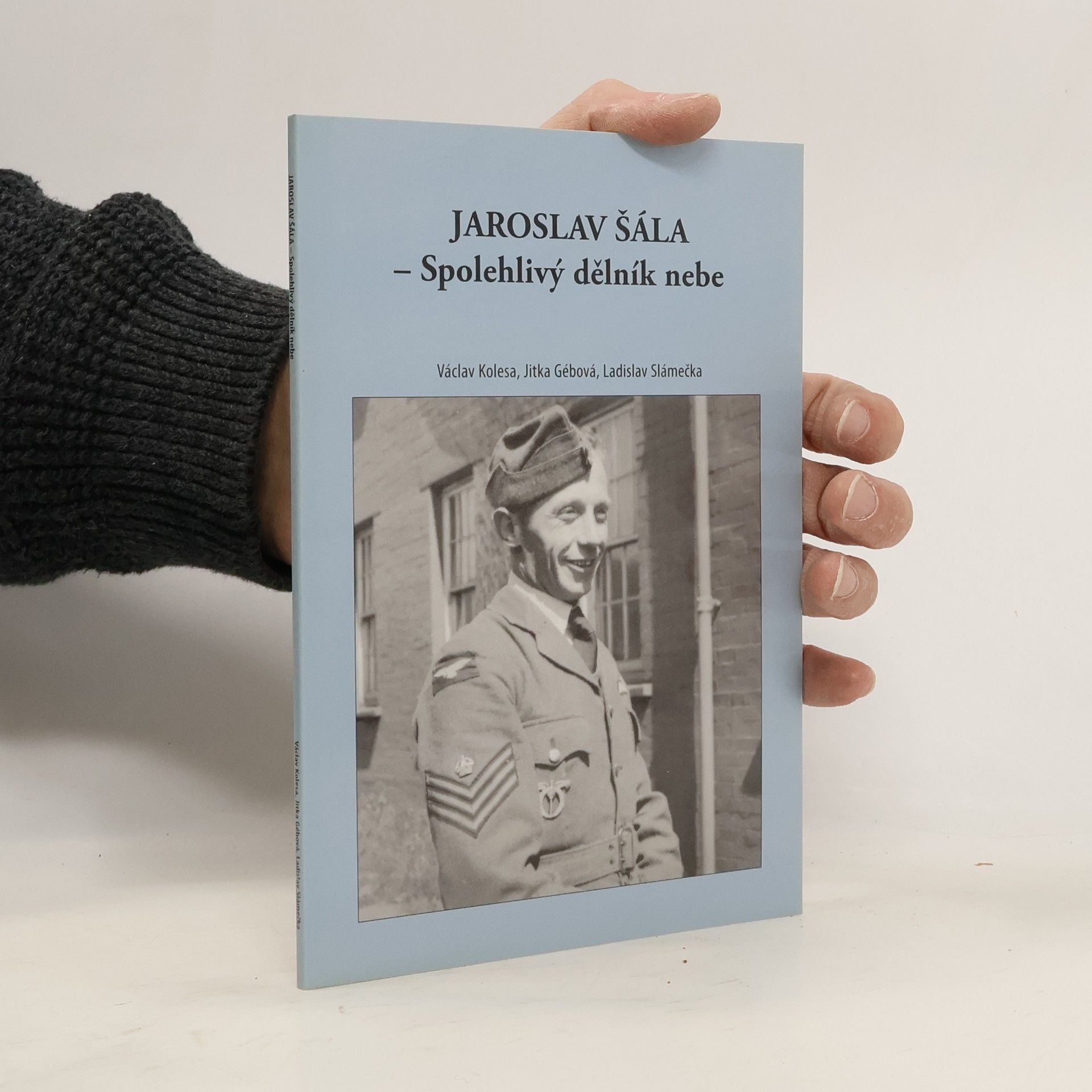 Václav Kolesa Jaroslav Šála - Spolehlivý dělník nebe