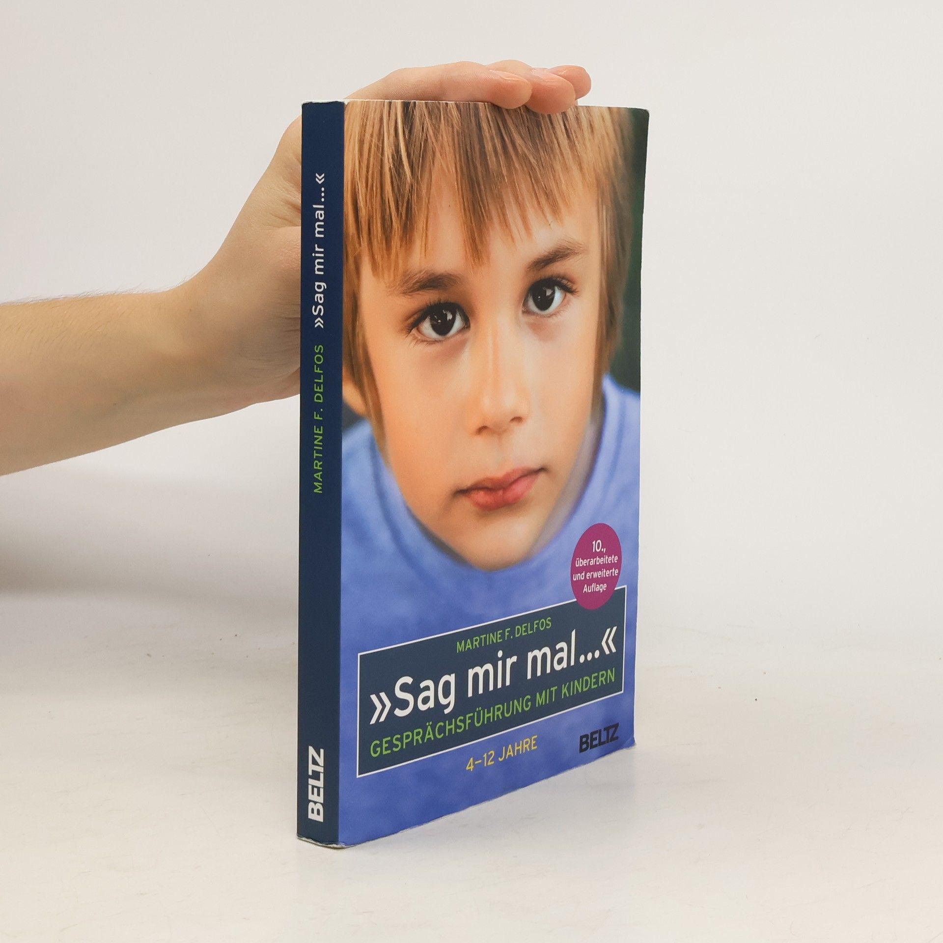 Martine F. Delfos Sag mir mal ... Gesprächsführung mit Kindern