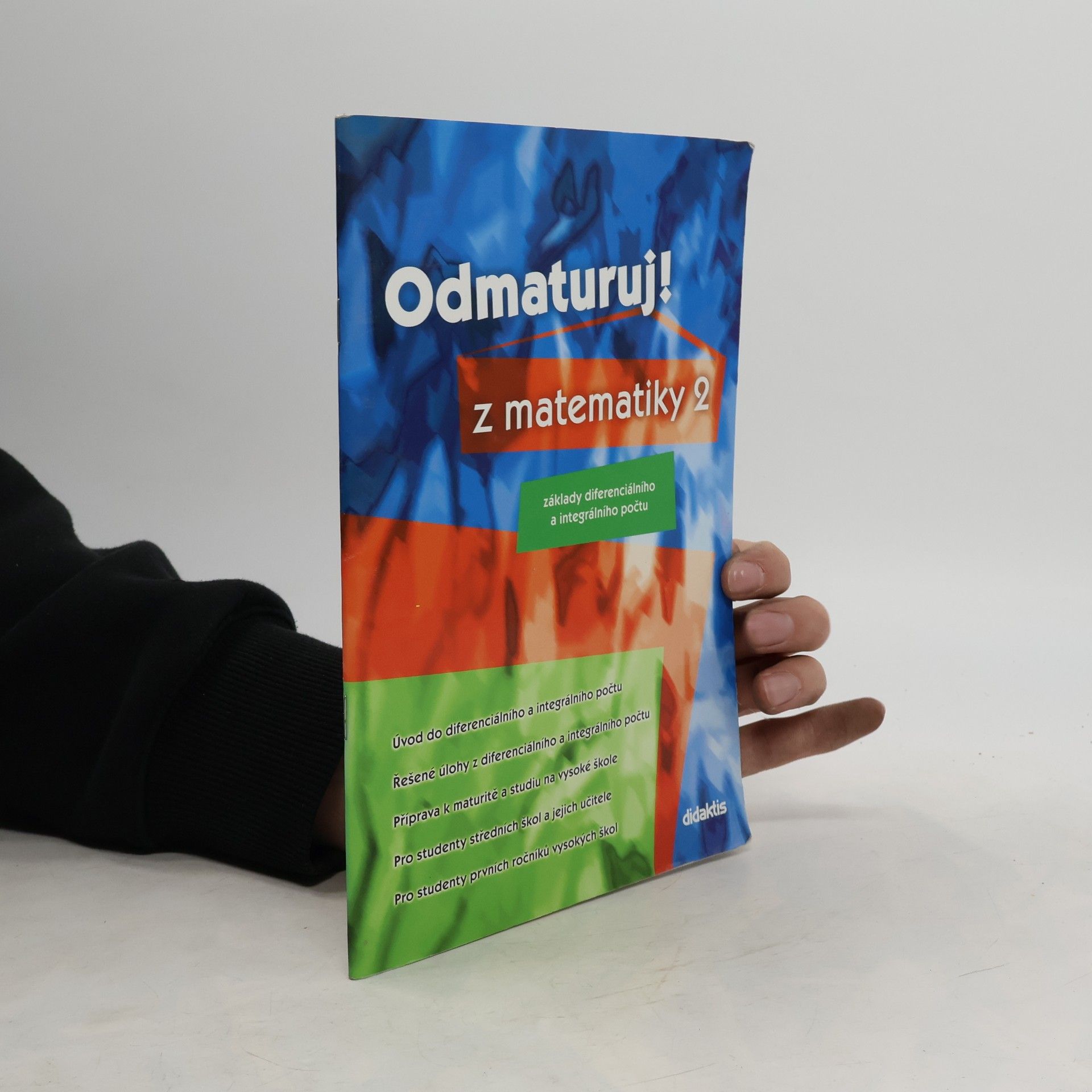 Odmaturuj! z matematiky 2. Základy diferenciálního a integrálního počtu
