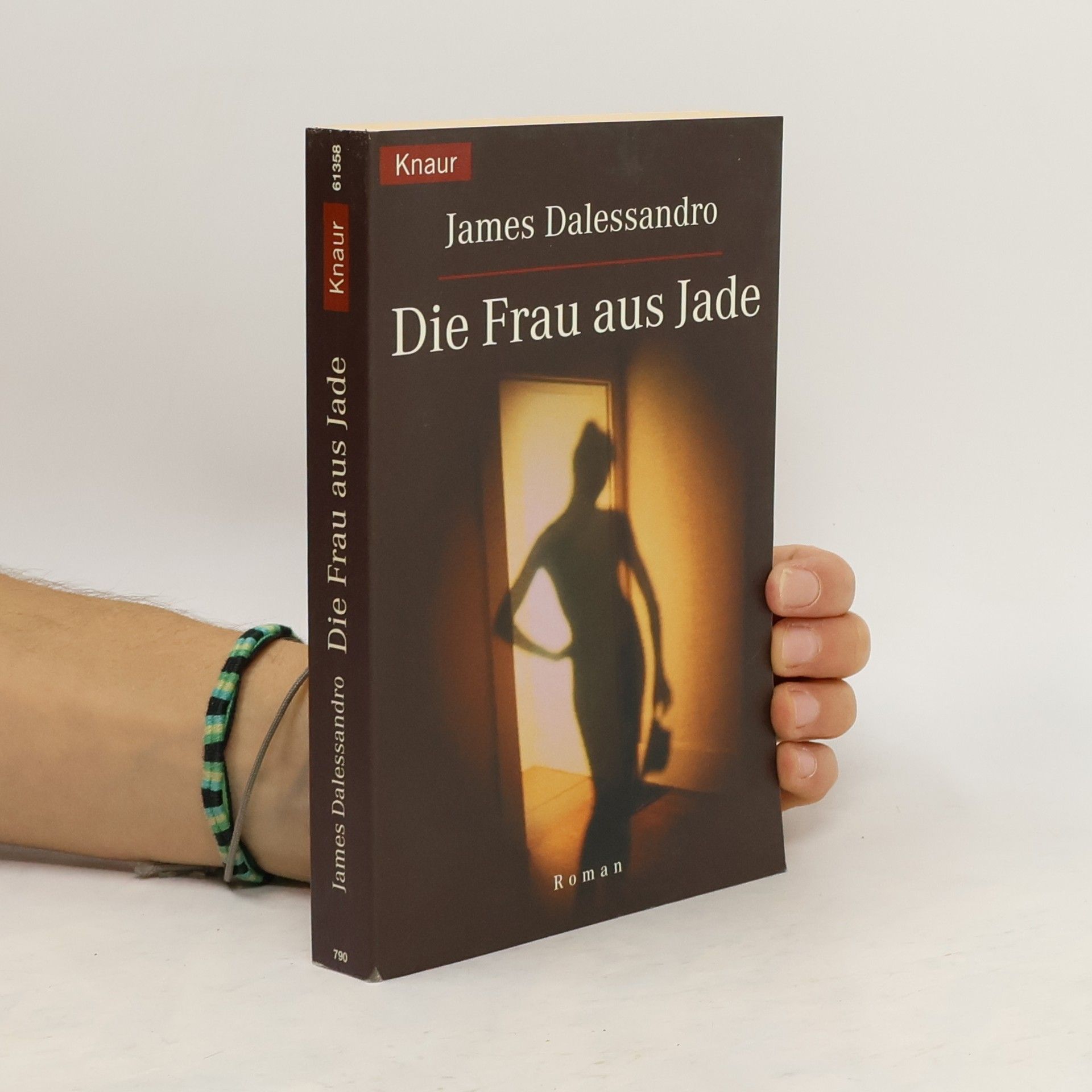 James Dalessandro Die Frau aus Jade. Roman