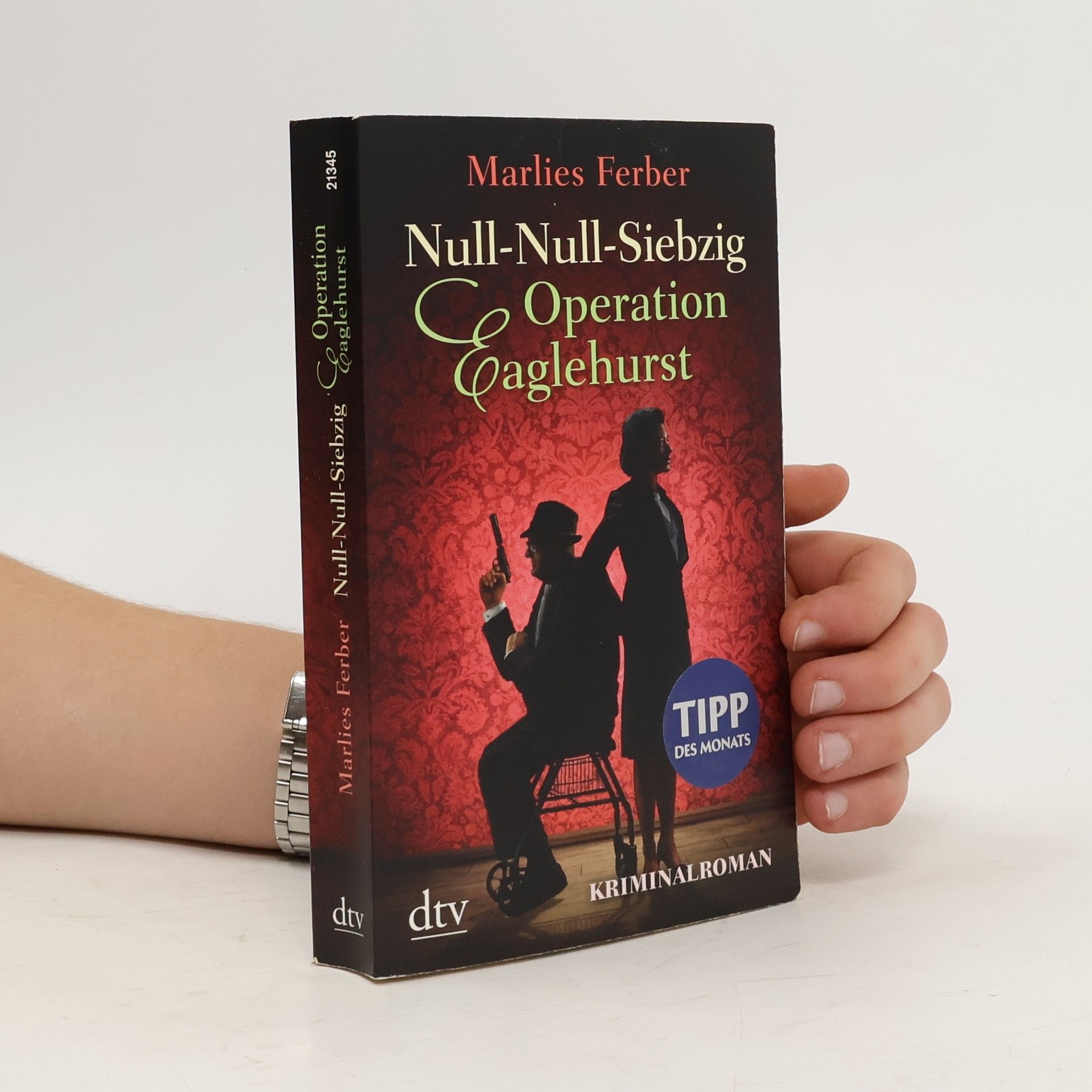 Marlies Ferber Null-Null-Siebzig - Operation Eaglehurst