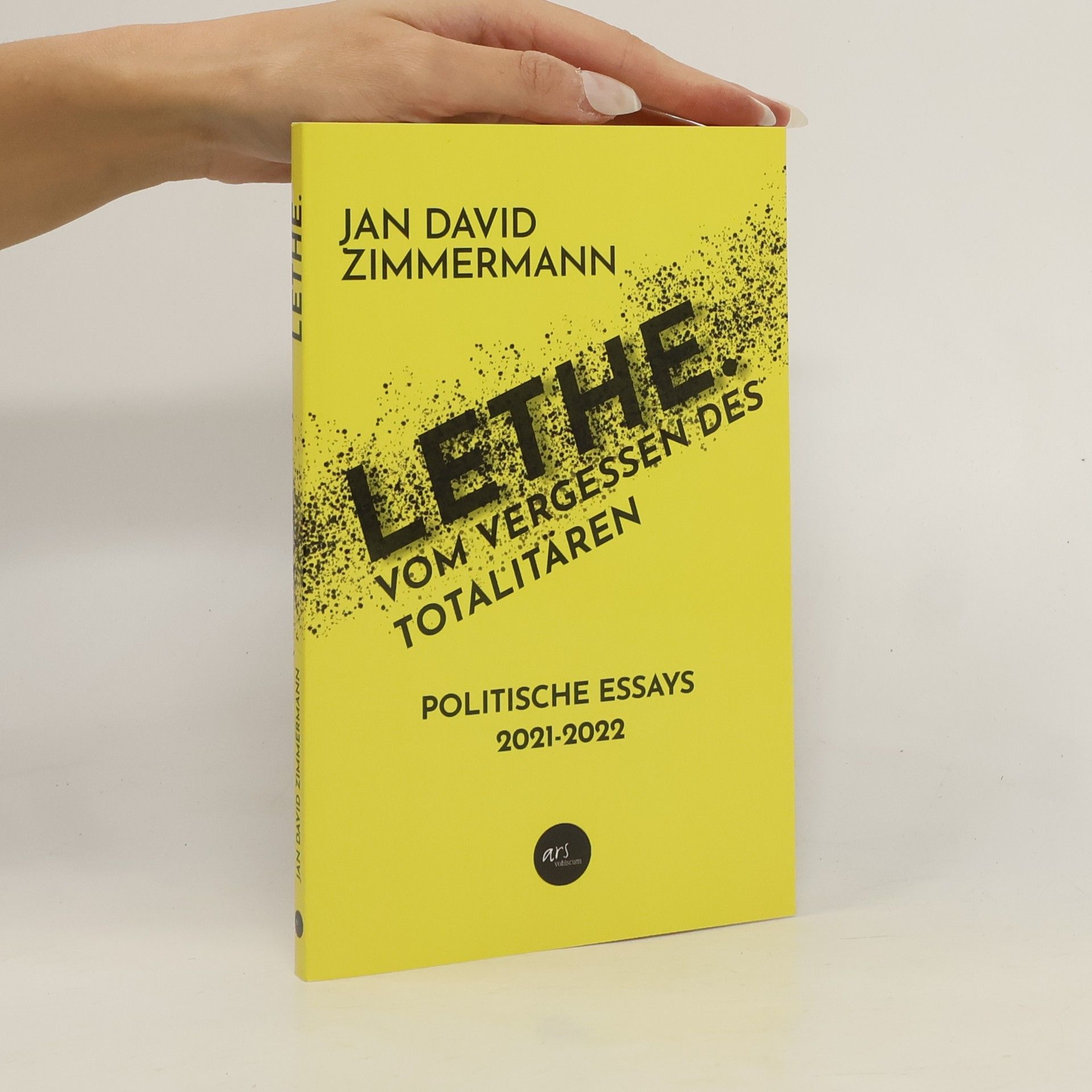 Jan Zimmermann LETHE. Vom Vergessen des Totalitären