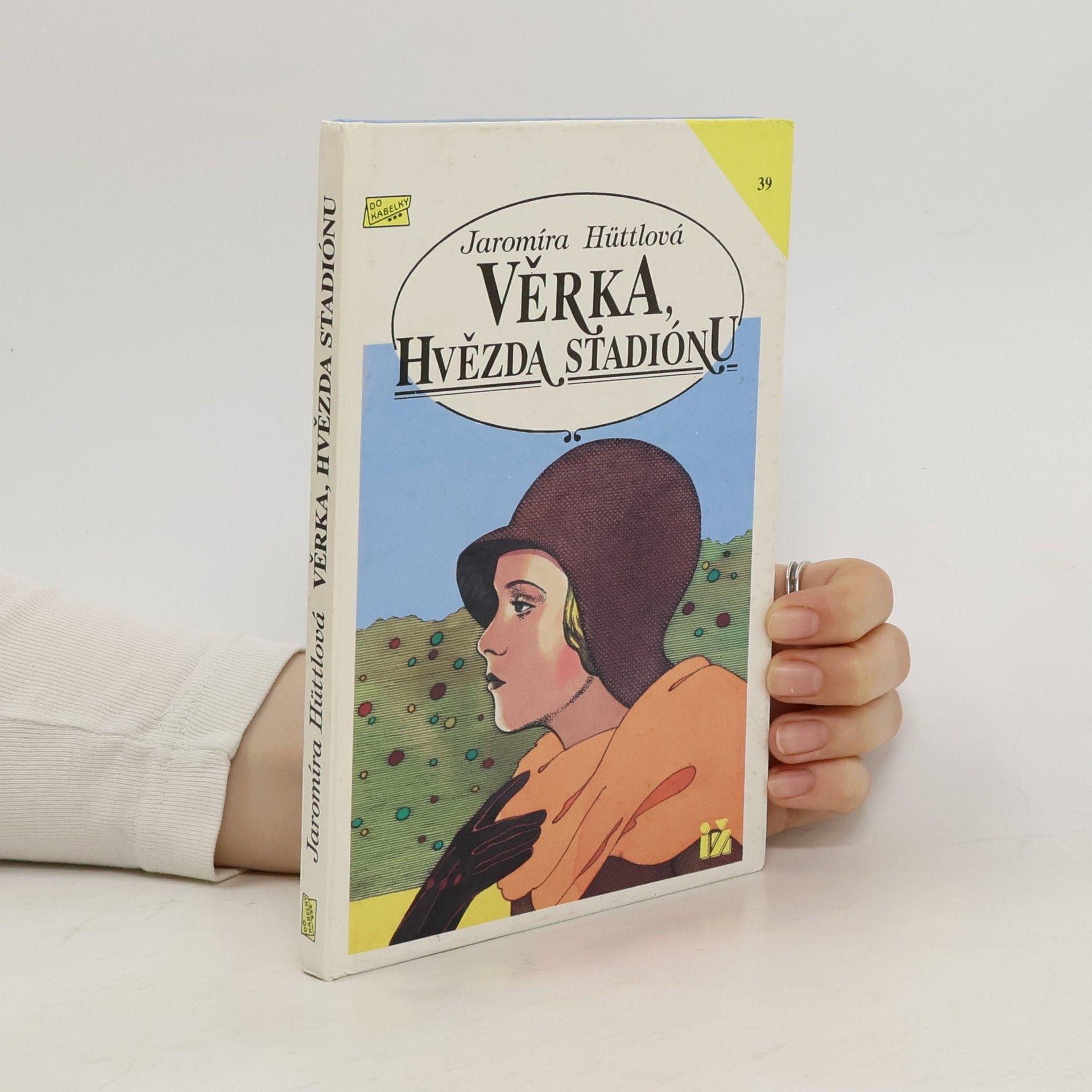 Jaromíra Hüttlová Věrka, hvězda stadiónu