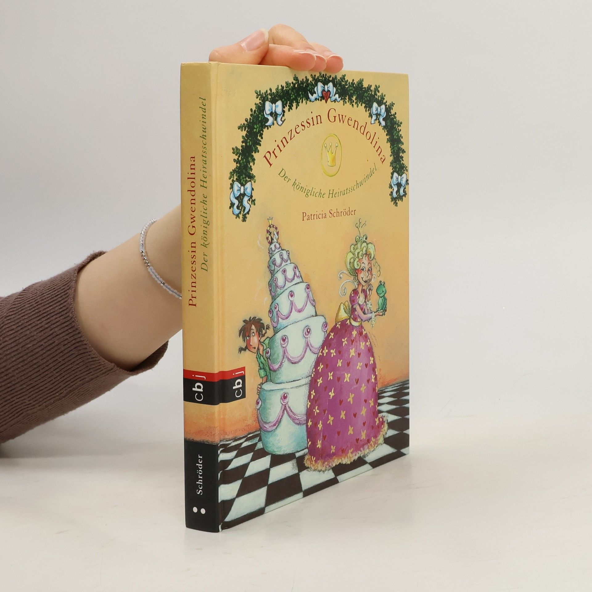Patricia Schröder Prinzessin Gwendolina . Der Königliche Heiratsschwindel
