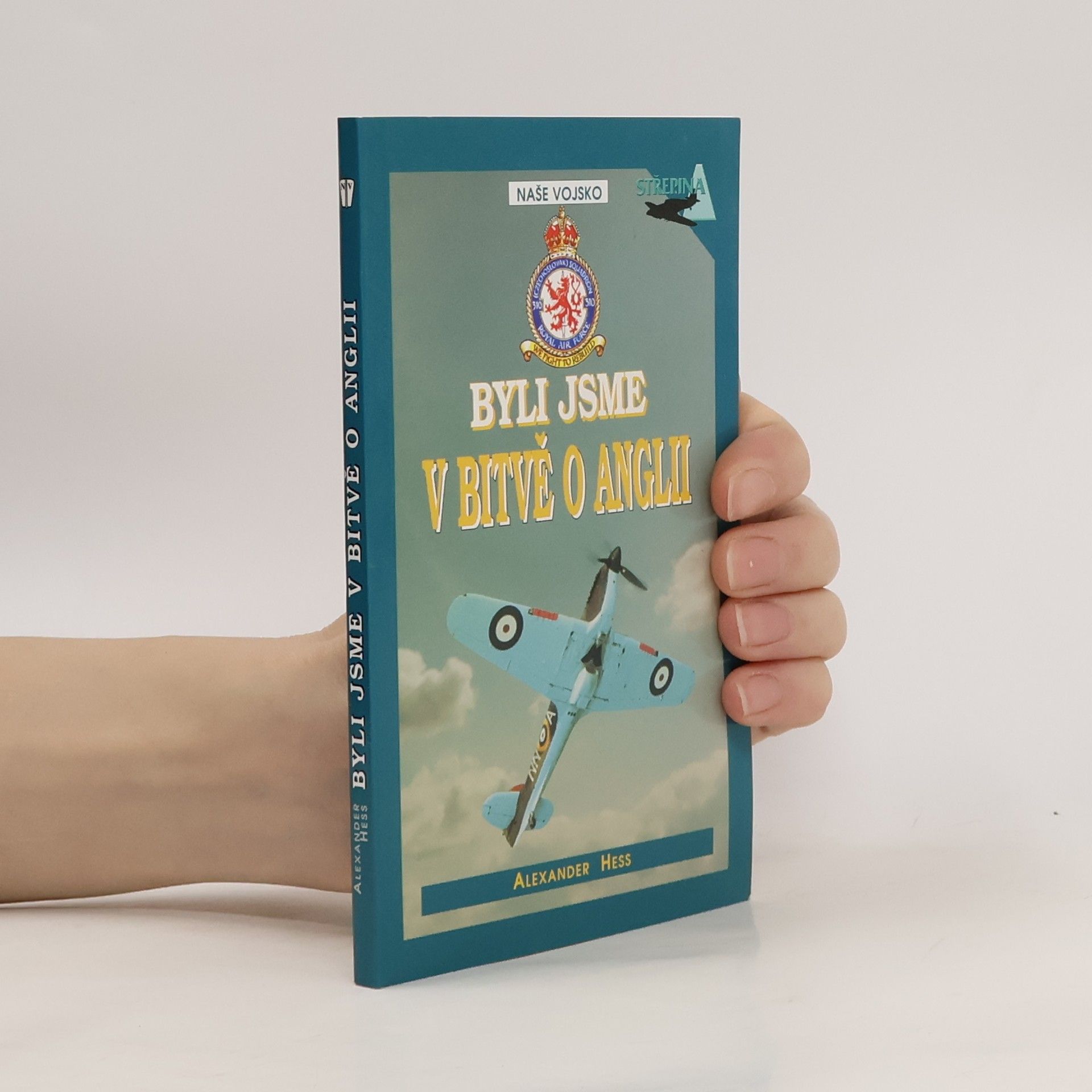 Alexander Hess Byli jsme v bitvě o Anglii