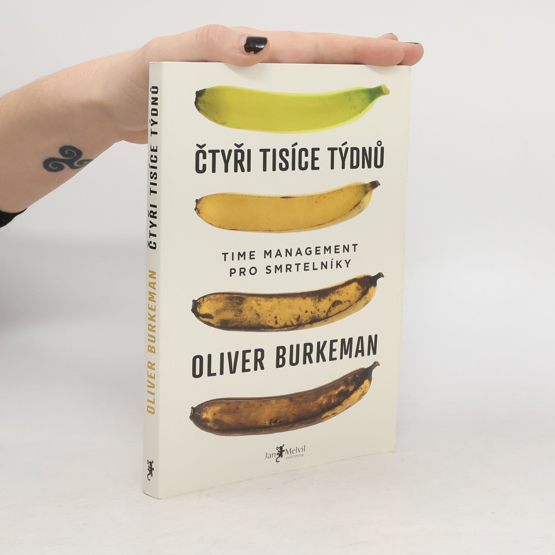 Oliver Burkeman Čtyři tisíce týdnů