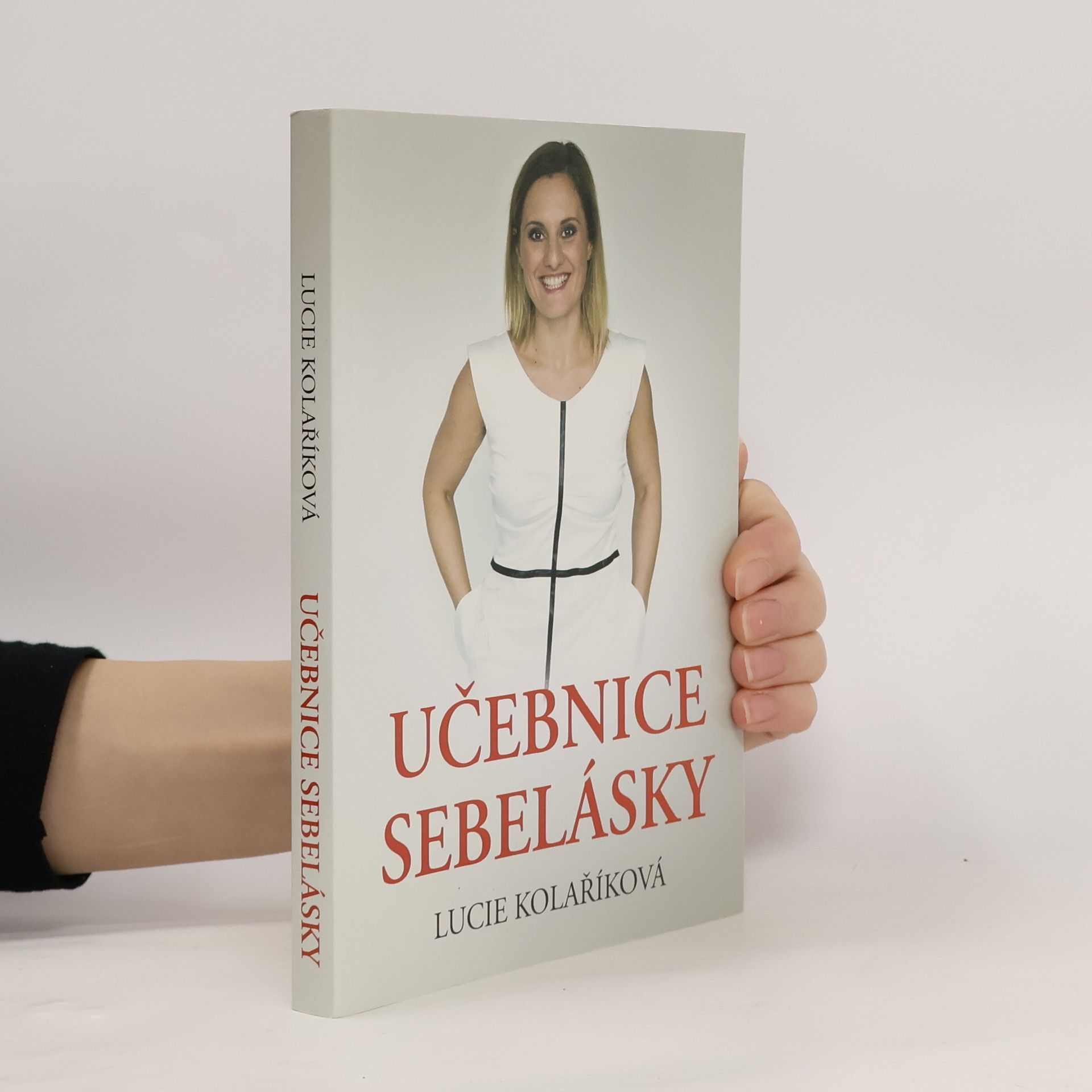 Lucie Kolaříková Učebnice sebelásky