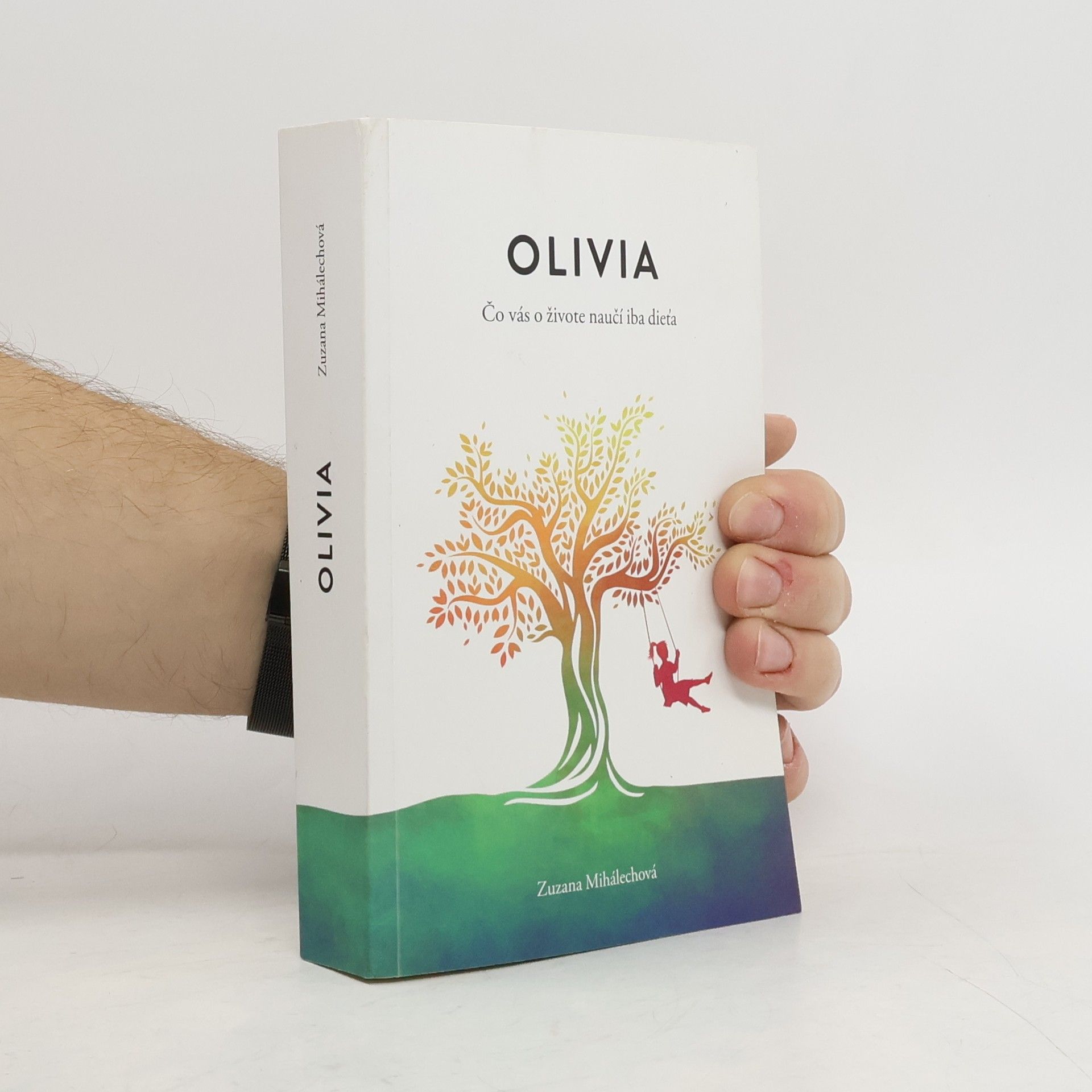 Olivia. Čo vás o živote naučí iba dieťa.