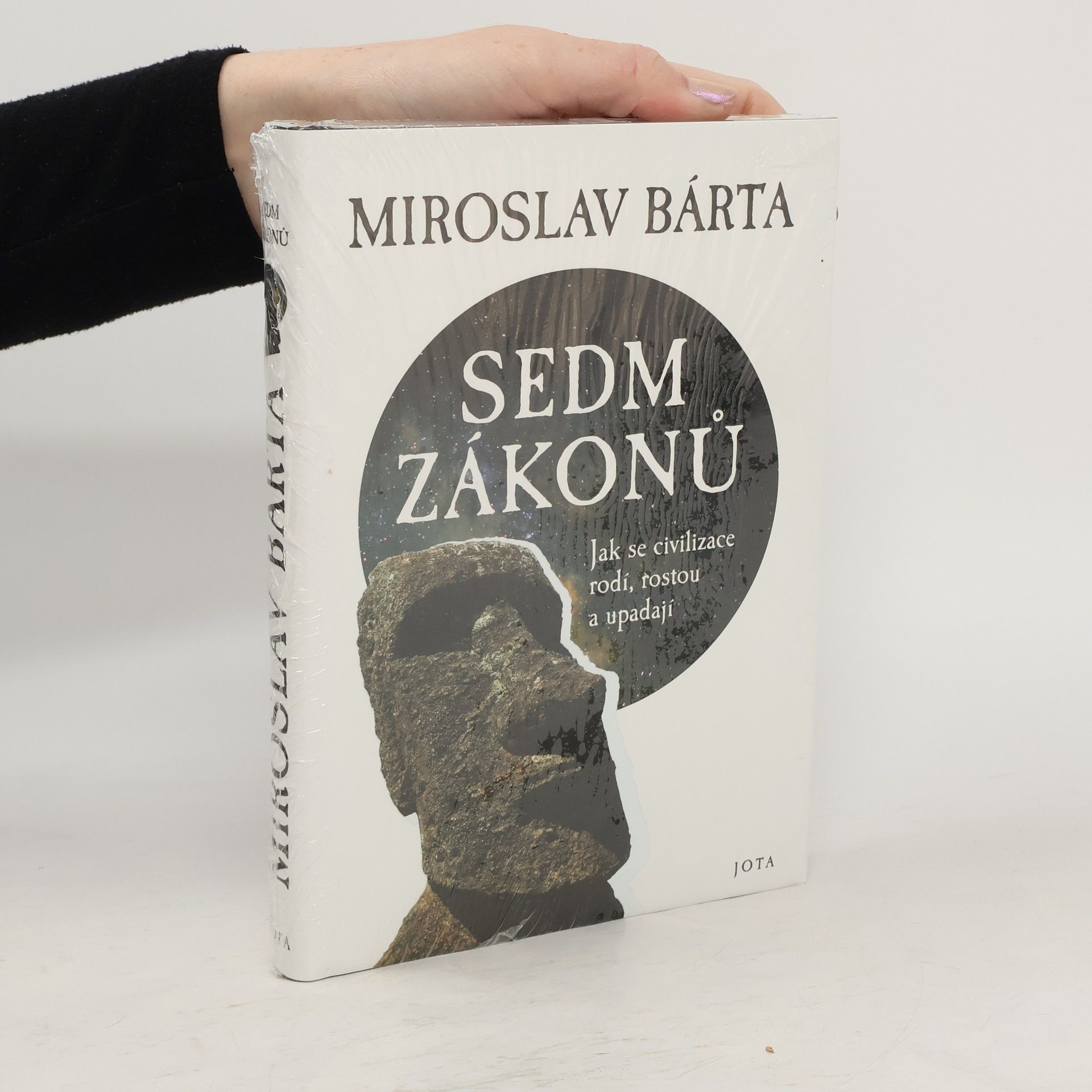 Miroslav Bárta Sedm zákonů: Jak civilizace vznikají, dosahují vrcholu a upadají