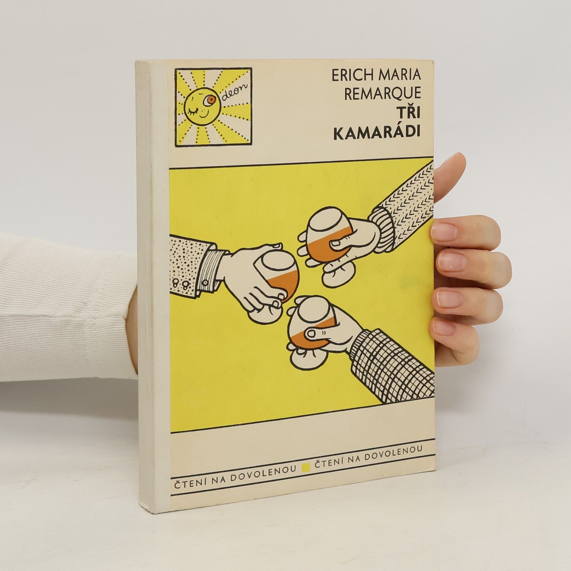 Erich Maria Remarque Tři kamarádi