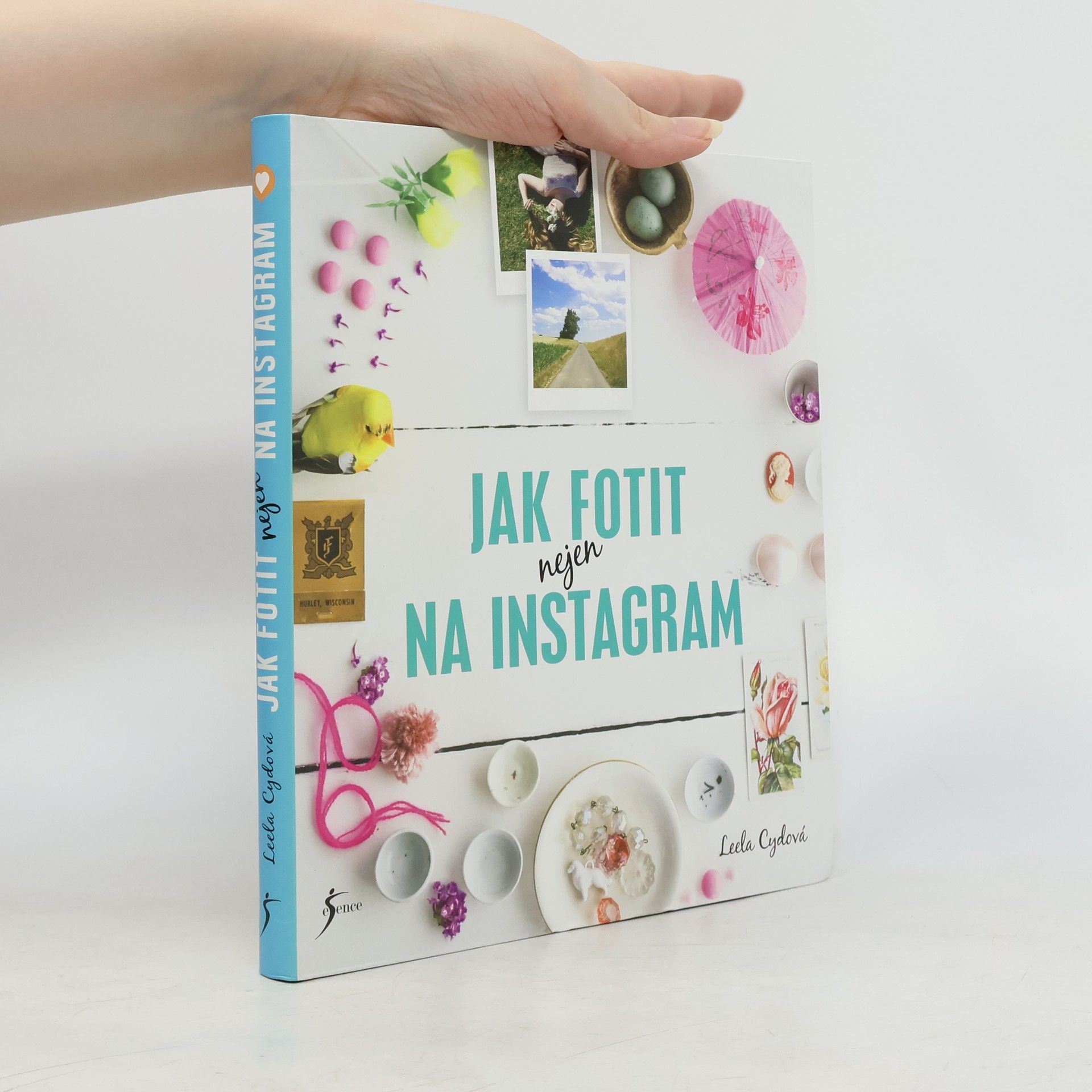 Leela Cyd Jak fotit nejen na Instagram