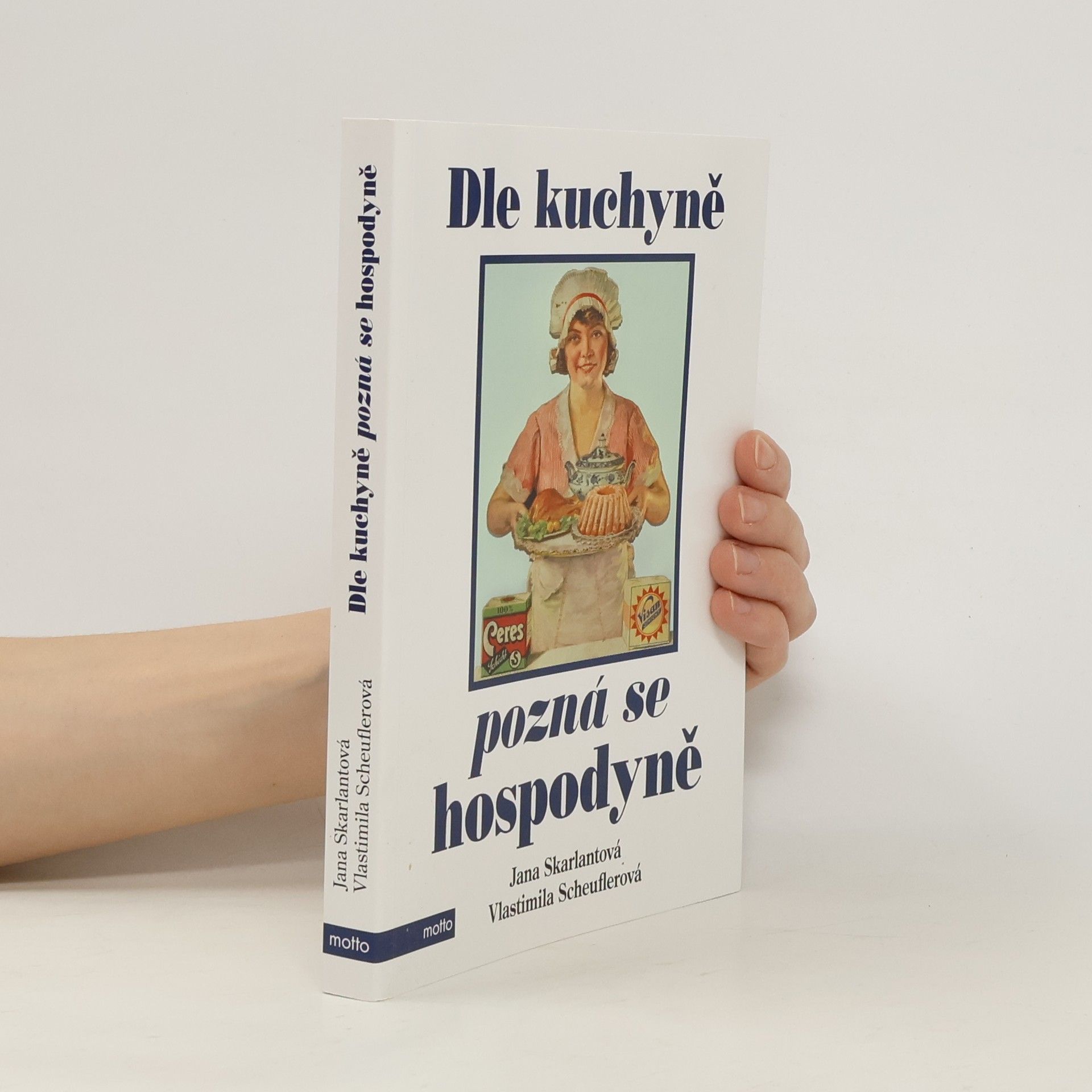 Jana Skarlantová Dle kuchyně pozná se hospodyně