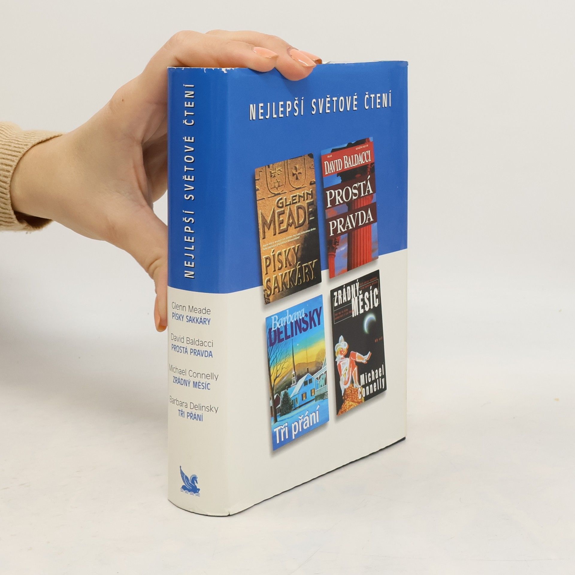 Michael Connelly Nejlepší světové čtení. Písky Sakkáry. Prostá pravda. Zrádný měsíc. Tři přání
