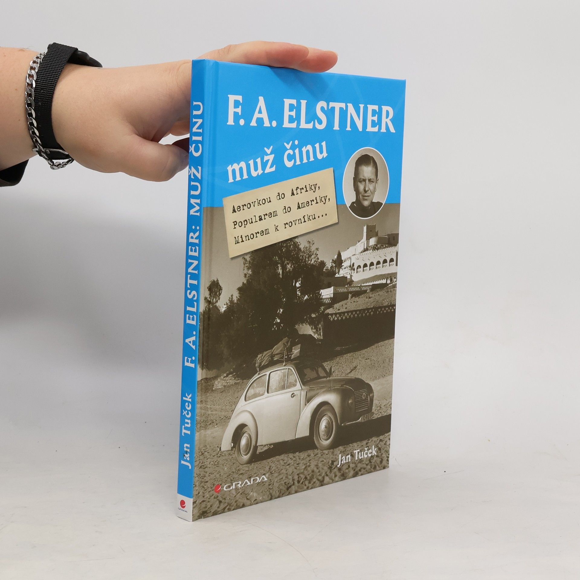 Jan Tuček F.A. Elstner - muž činu