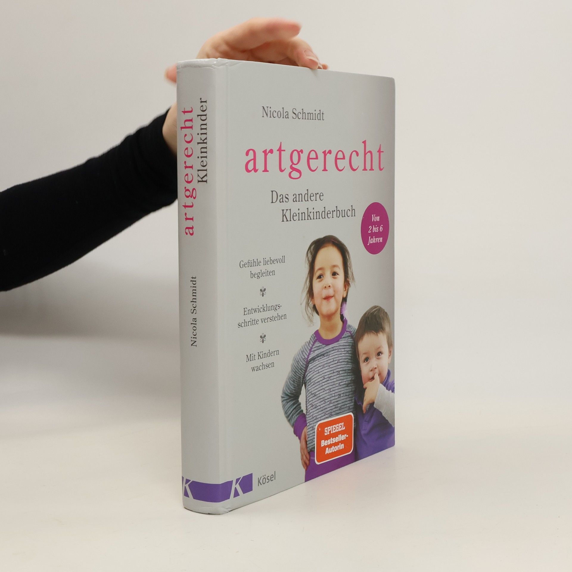 Nicola Schmidt Artgerecht. Das andere Kleinkinderbuch