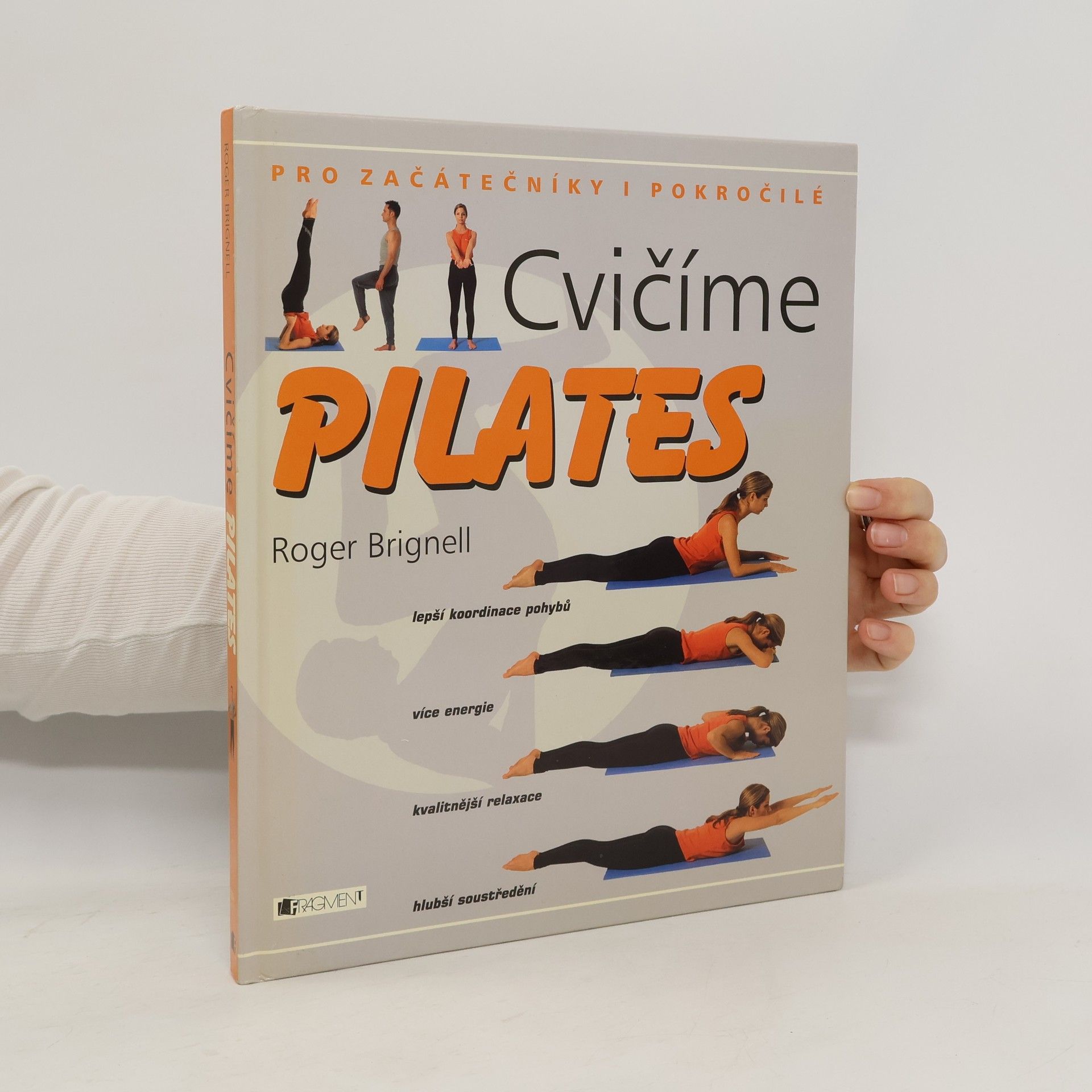 Cvičíme pilates: Pro začátečníky i pokročilé