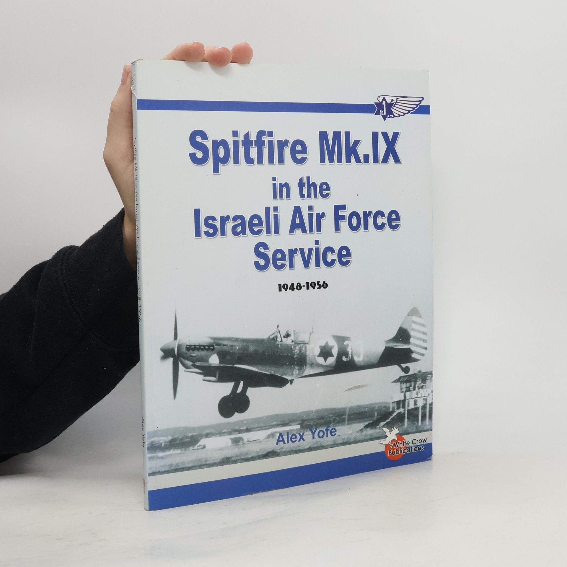 Spitfire Mk.IX in the Israeli Air Force Service 1948 - 1956