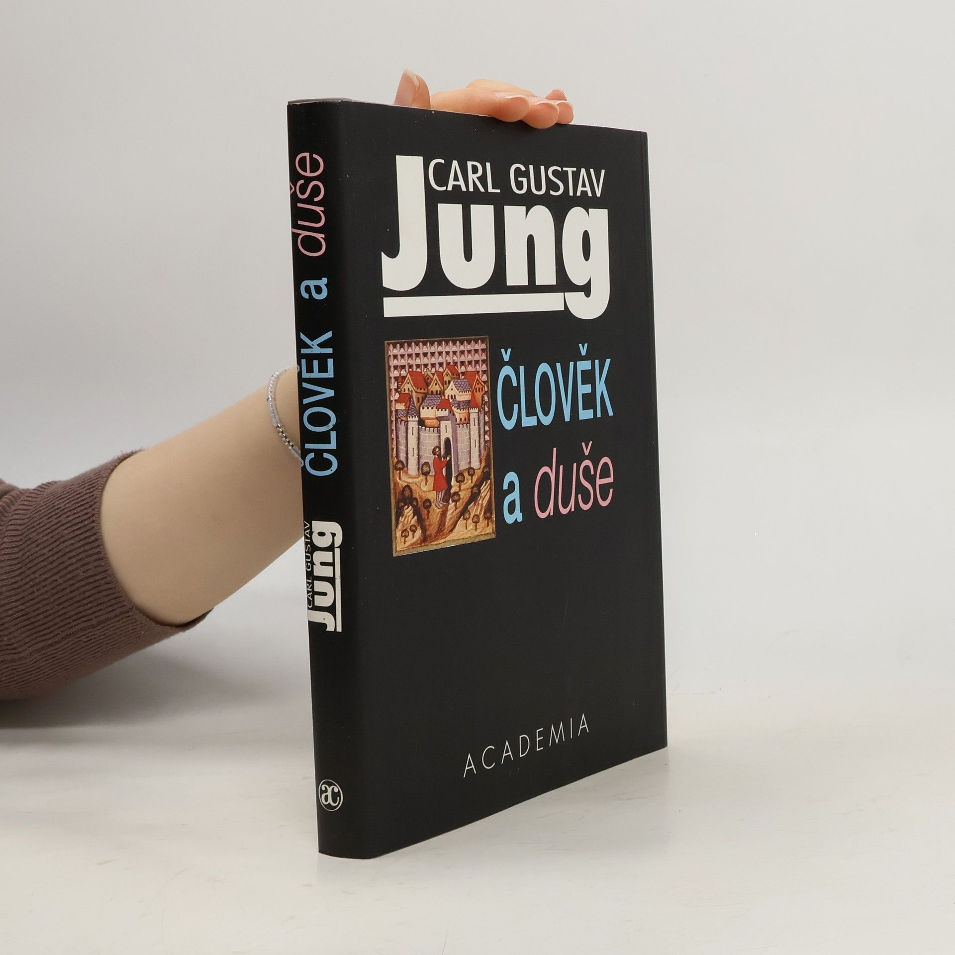 Carl Gustav Jung Člověk a duše