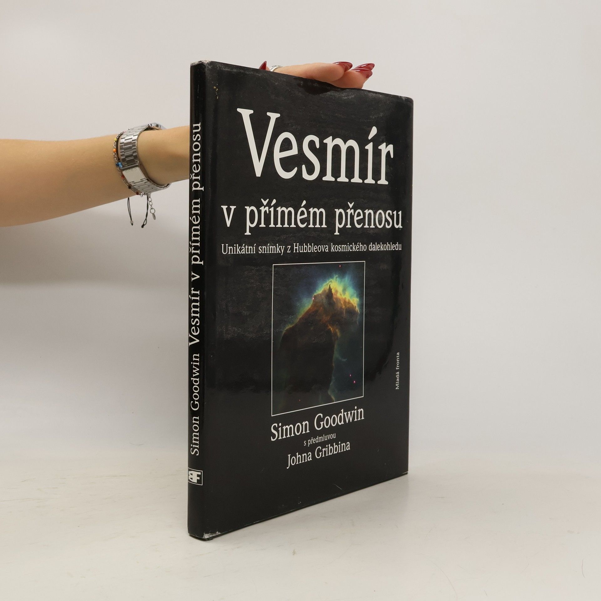 Simon Goodwin Vesmír v přímém přenosu: Unikátní snímky z Hubbleova kosmického dalekohledu