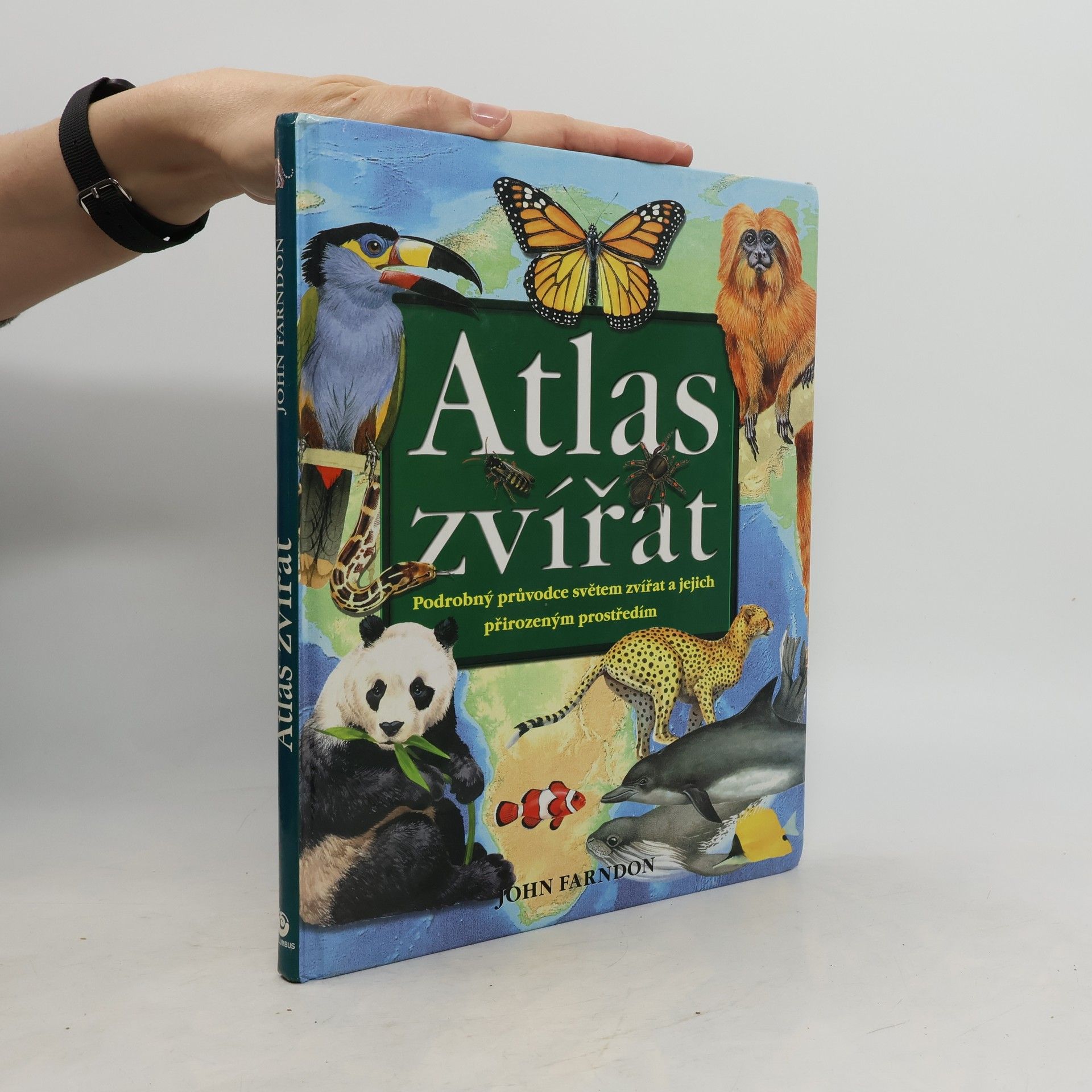 Jaroslava Novotná Atlas zvířat : podrobný průvodce světem zvířat a jejich přirozeným prostředím