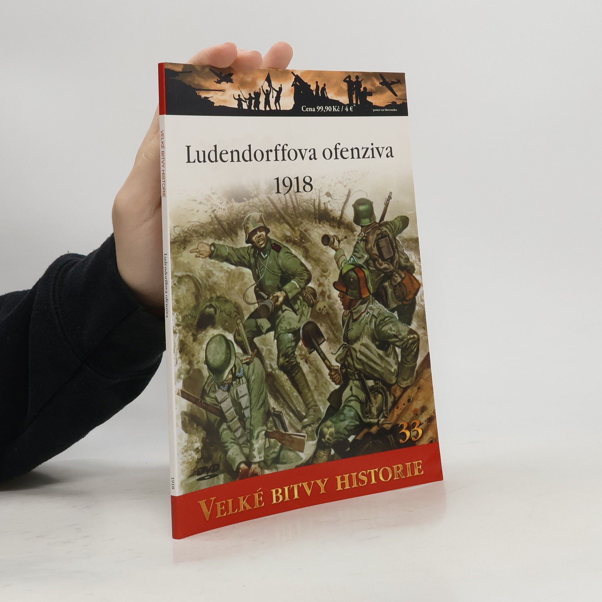 Kolektiv autorů Velké bitvy historie. Ludendorffova ofenziva 1918