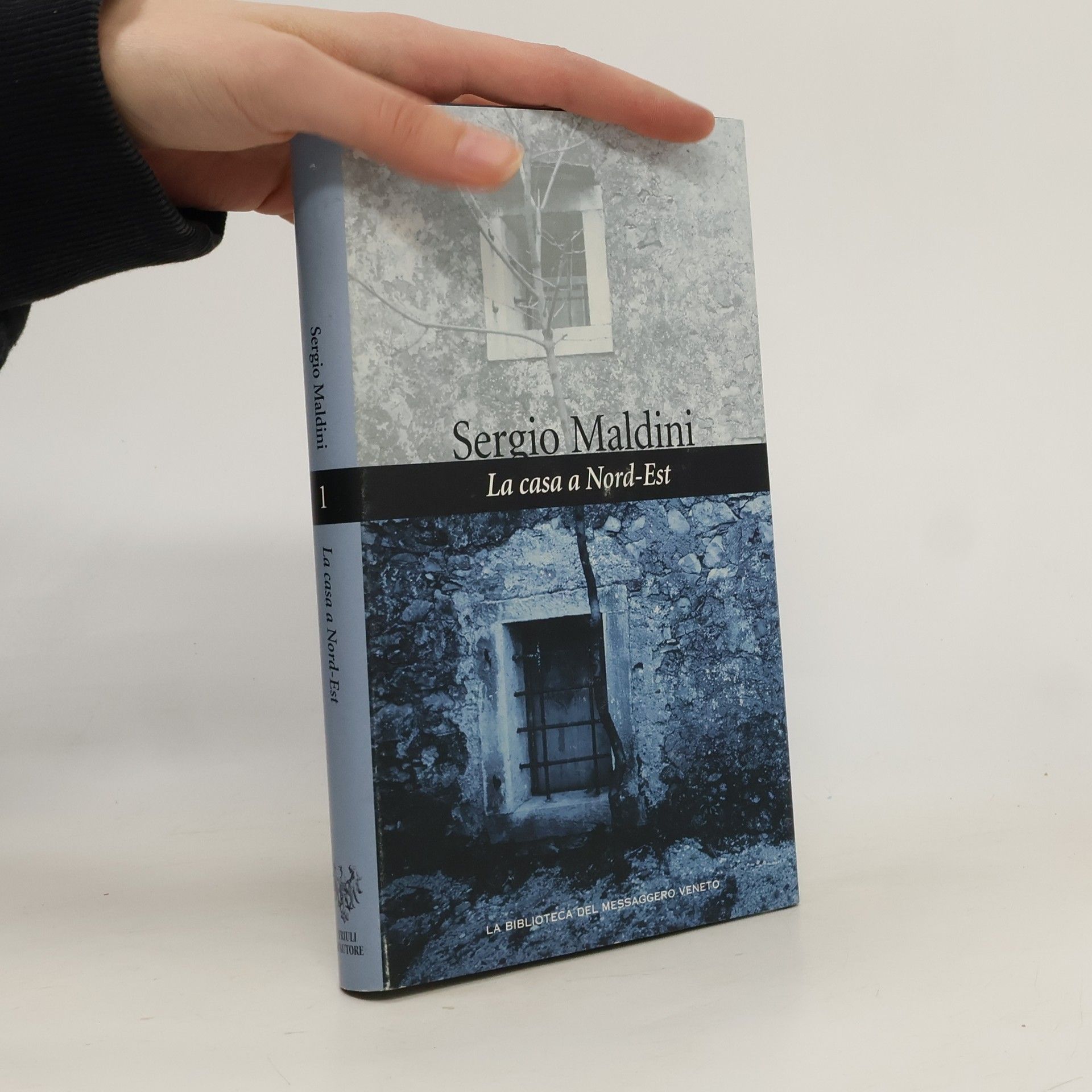 La Biblioteca del Messaggero Veneto - 1: La casa a Nord-Est
