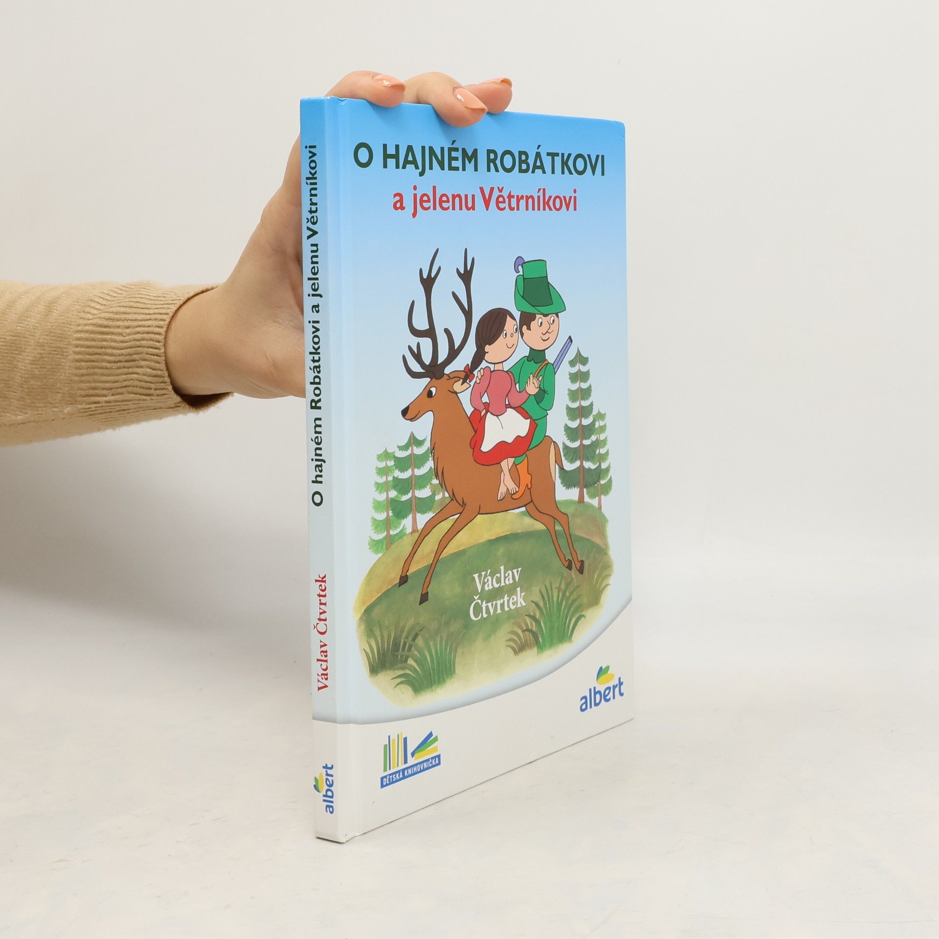 Václav Čtvrtek O hajném Robátkovi a jelenu Větrníkovi