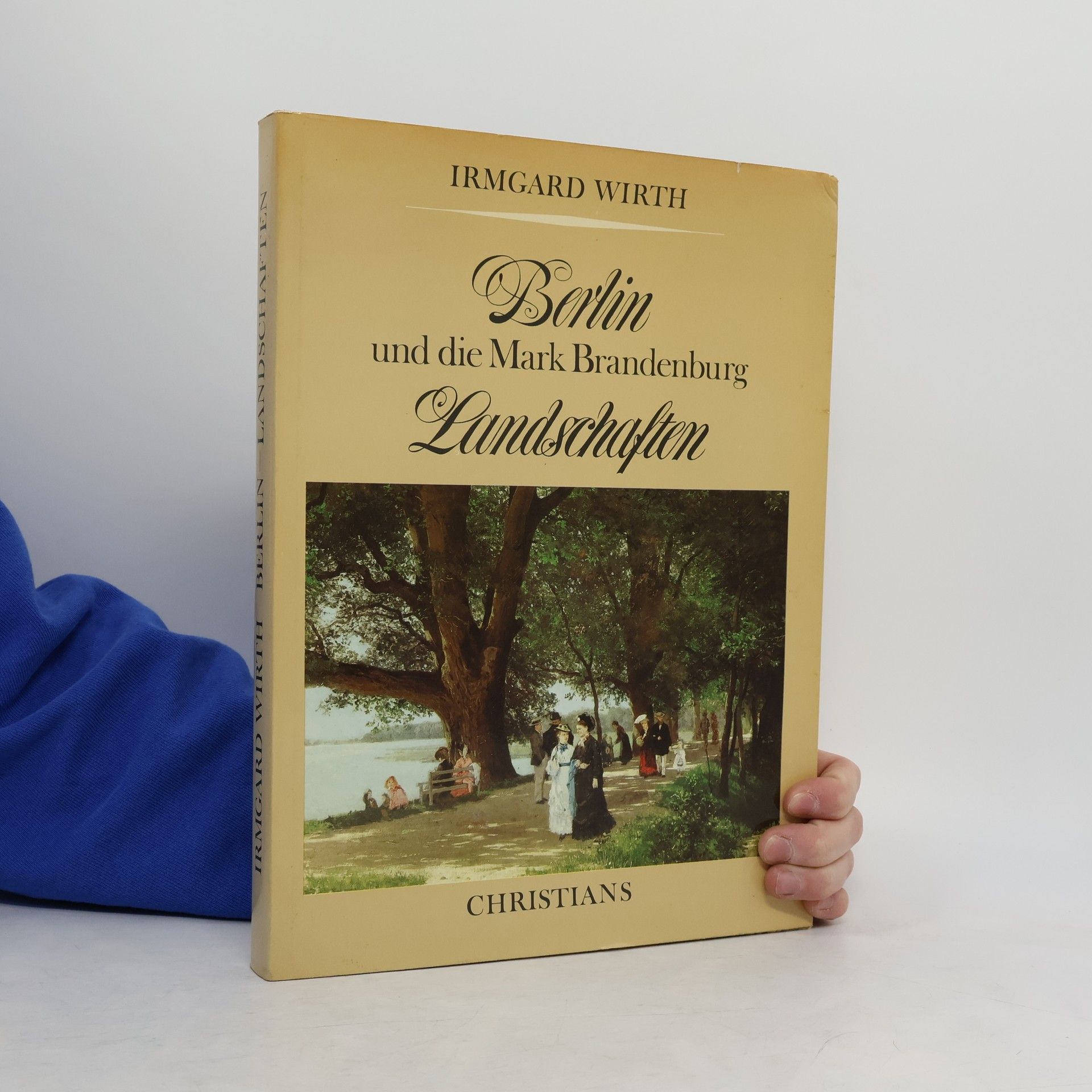 Irmgard Wirth Berlin und die Mark Brandenburg